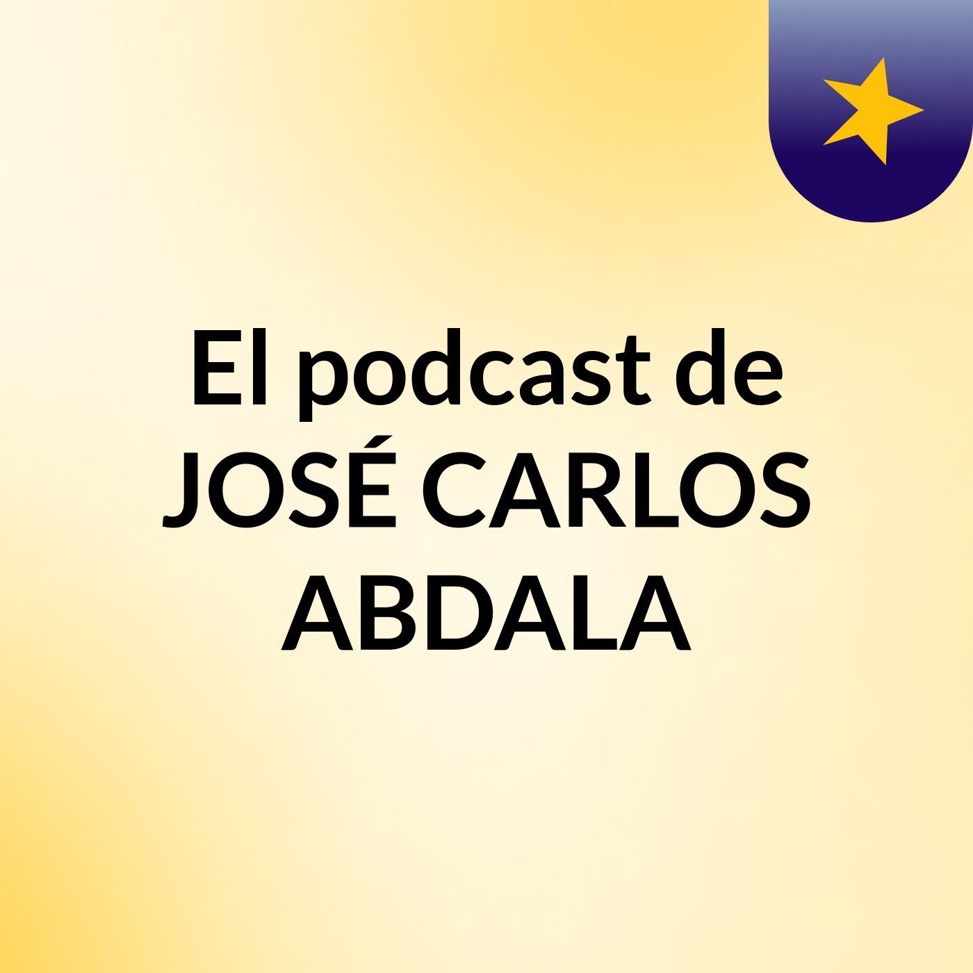 El podcast de JOSÉ CARLOS ABDALA podcast artwork