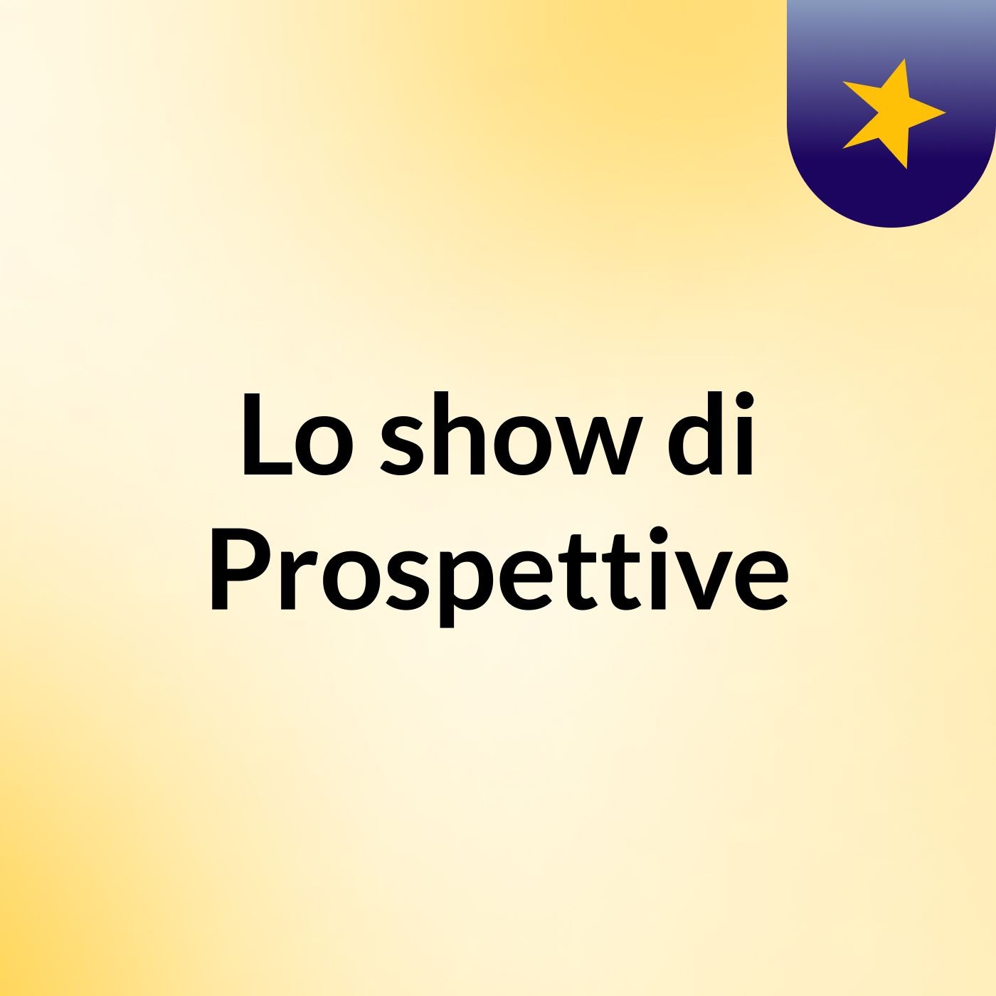 Lo show di Prospettive