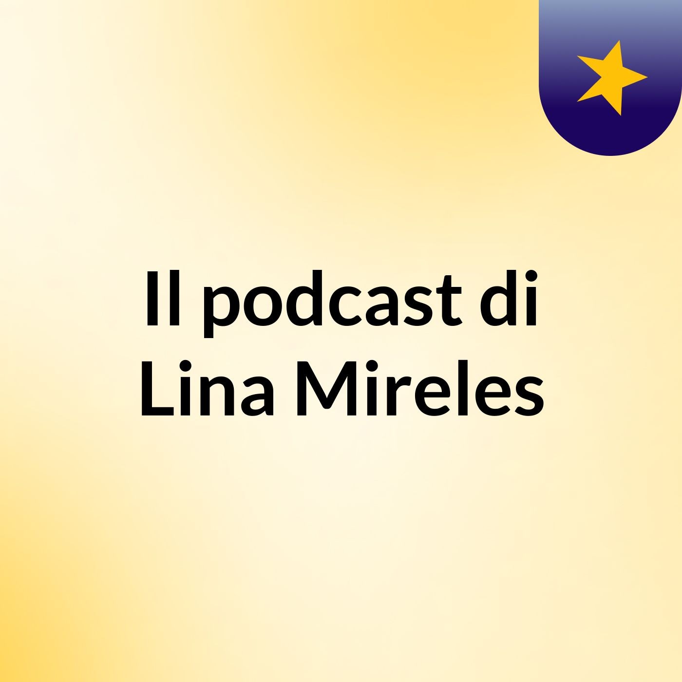 Il podcast di Lina Mireles