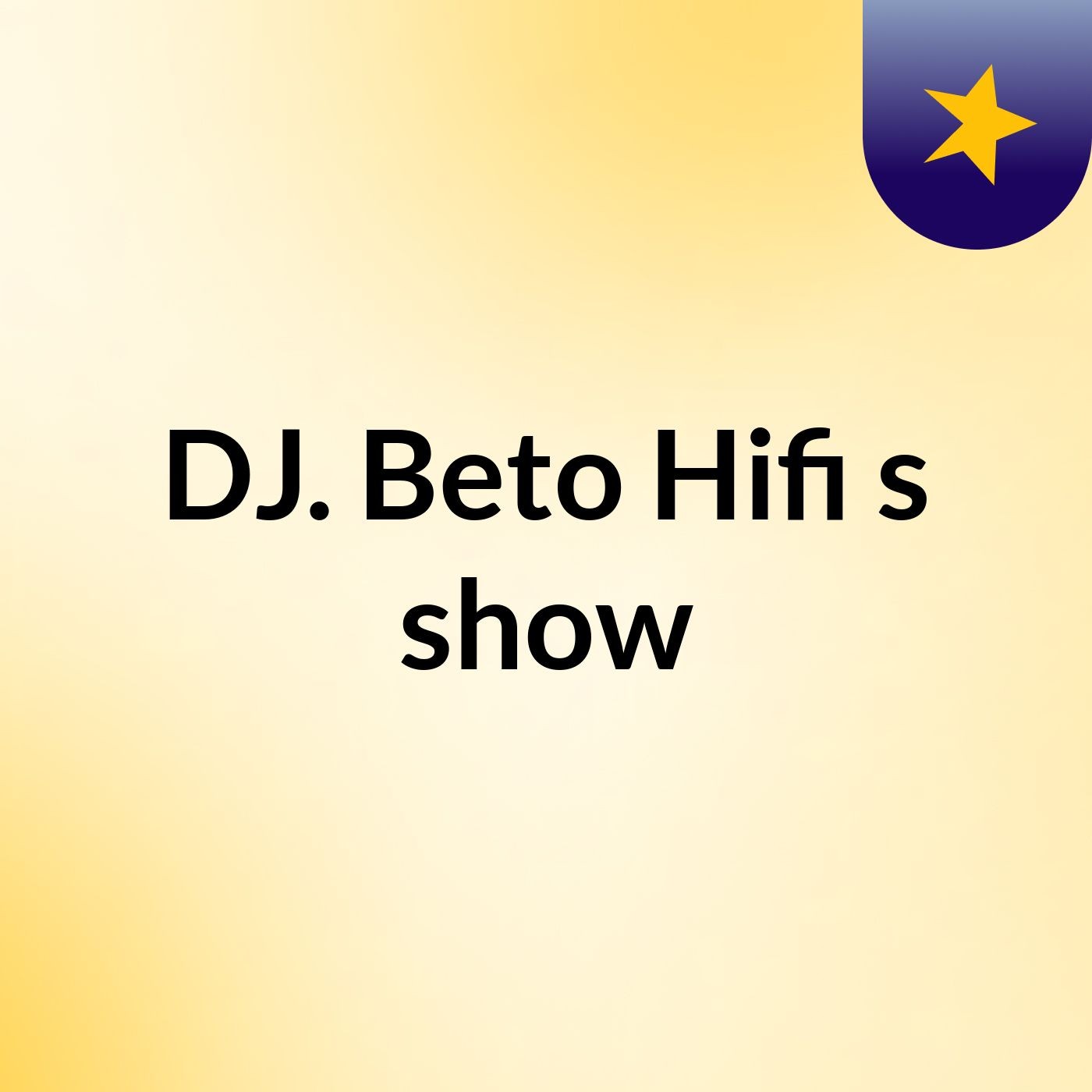 DJ. Beto Hifi's show