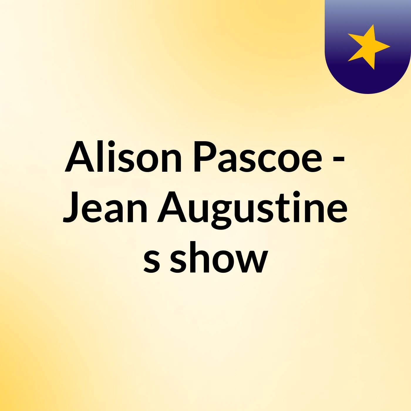 Alison Pascoe - Jean Augustine's show