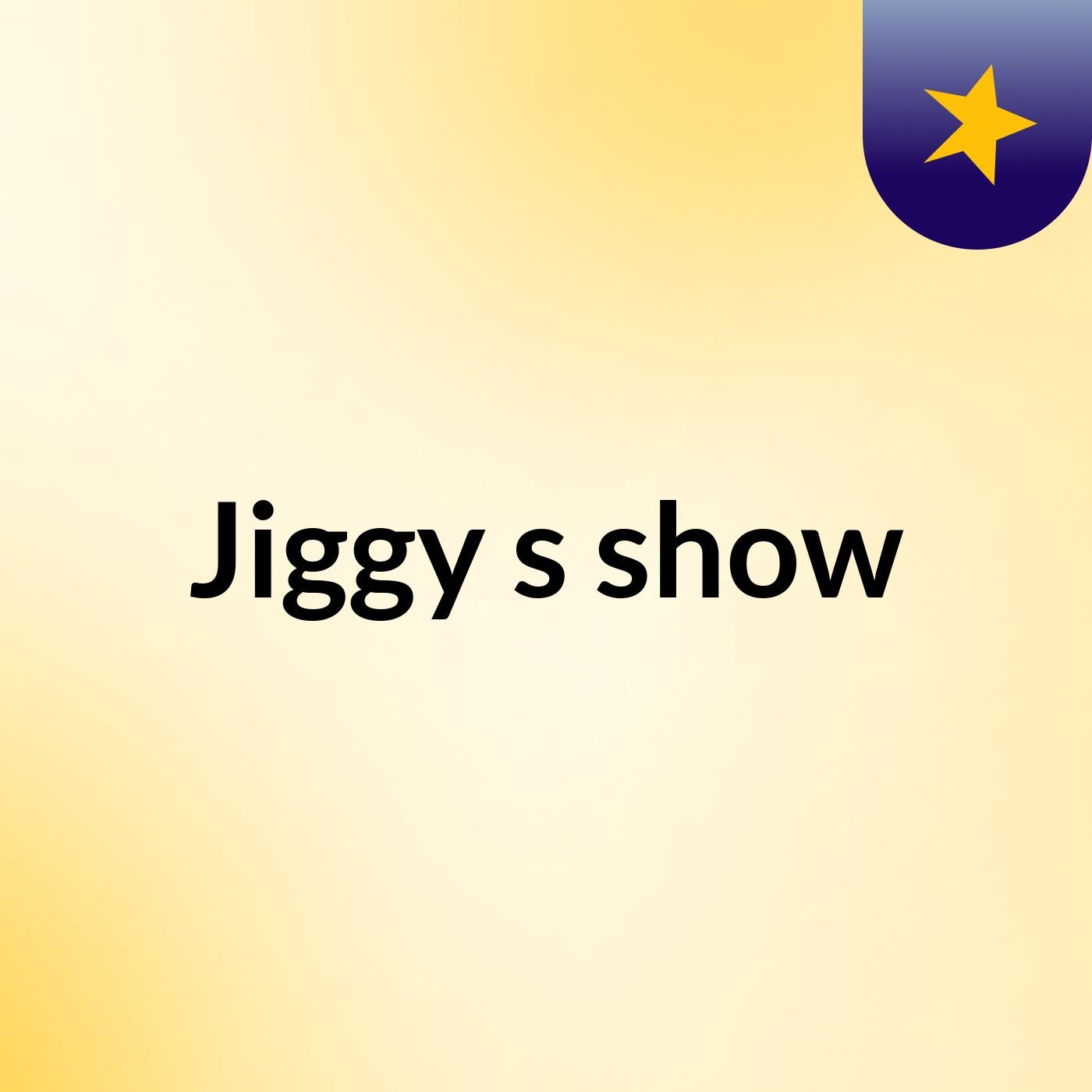 Jiggy's show