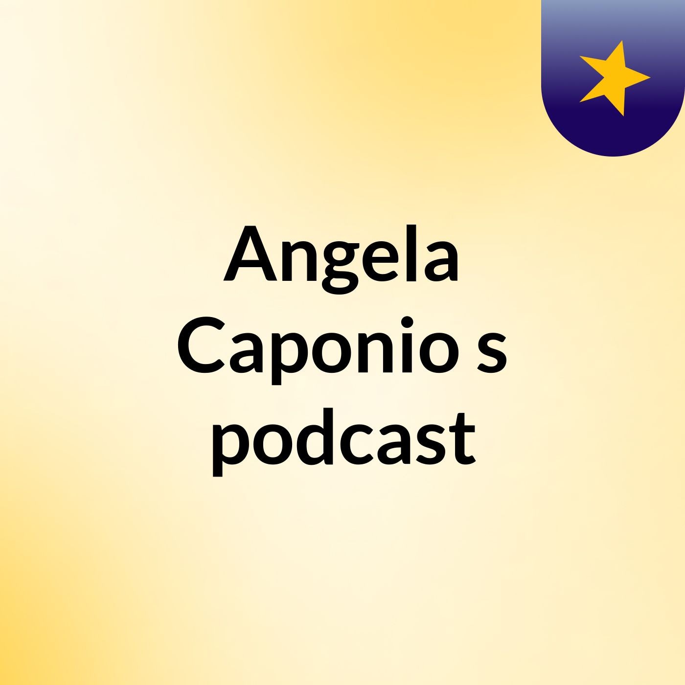 Angela Caponio's podcast