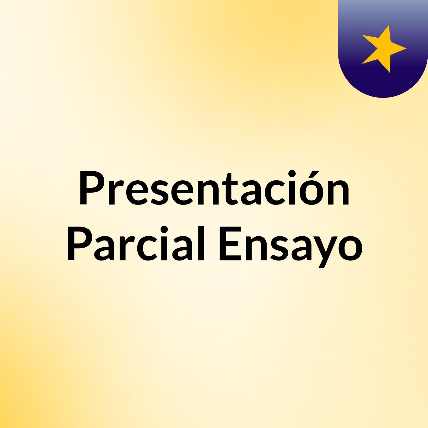 Presentación Parcial Ensayo
