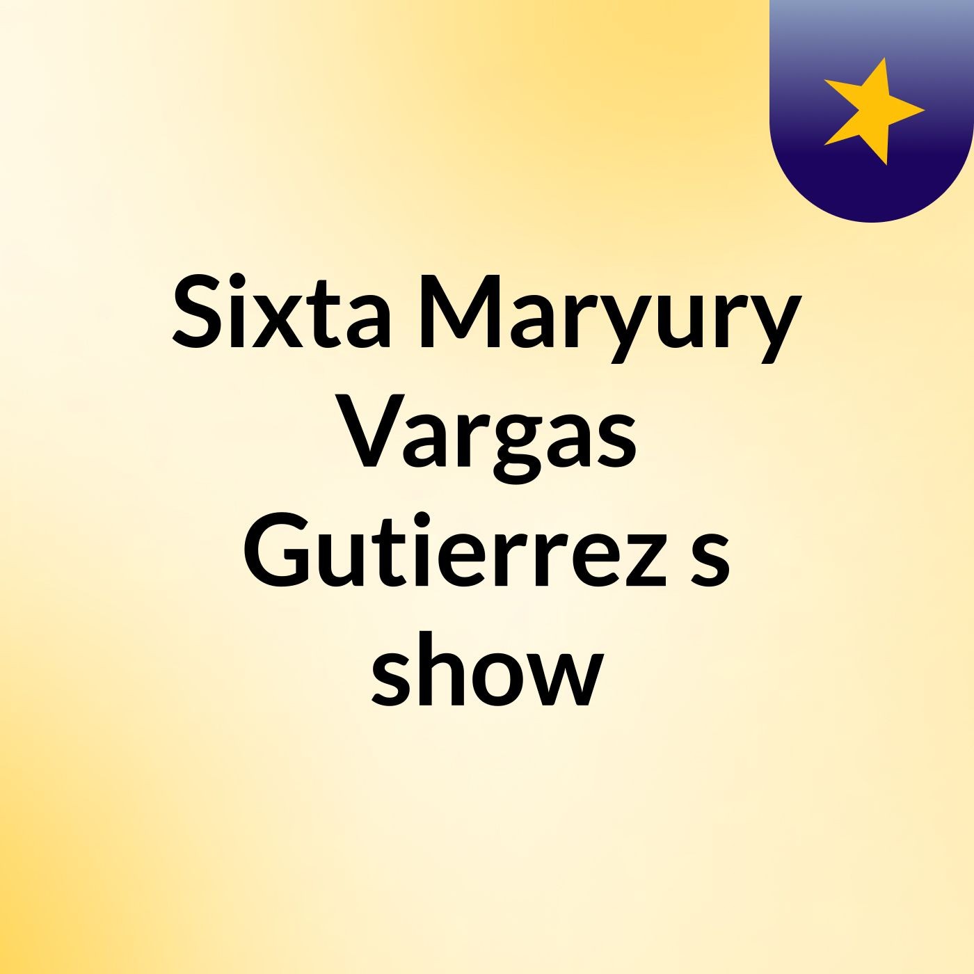 Sixta Maryury Vargas Gutierrez's show