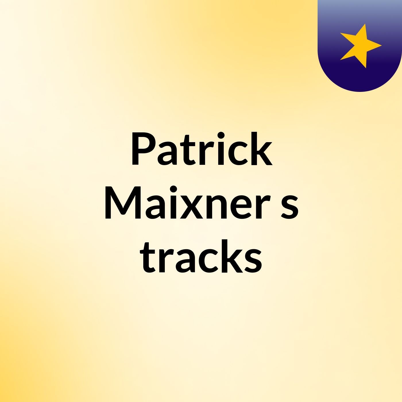Patrick Maixner's tracks