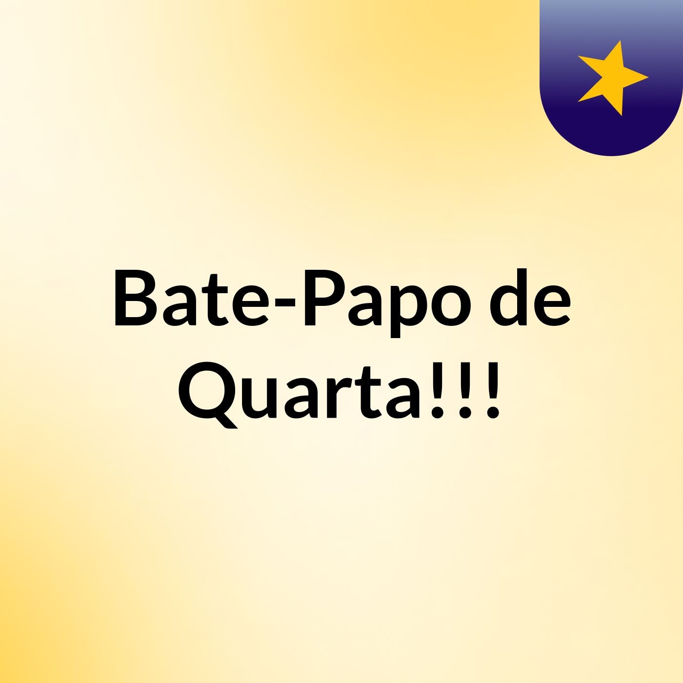 Bate-Papo de Quarta!!!