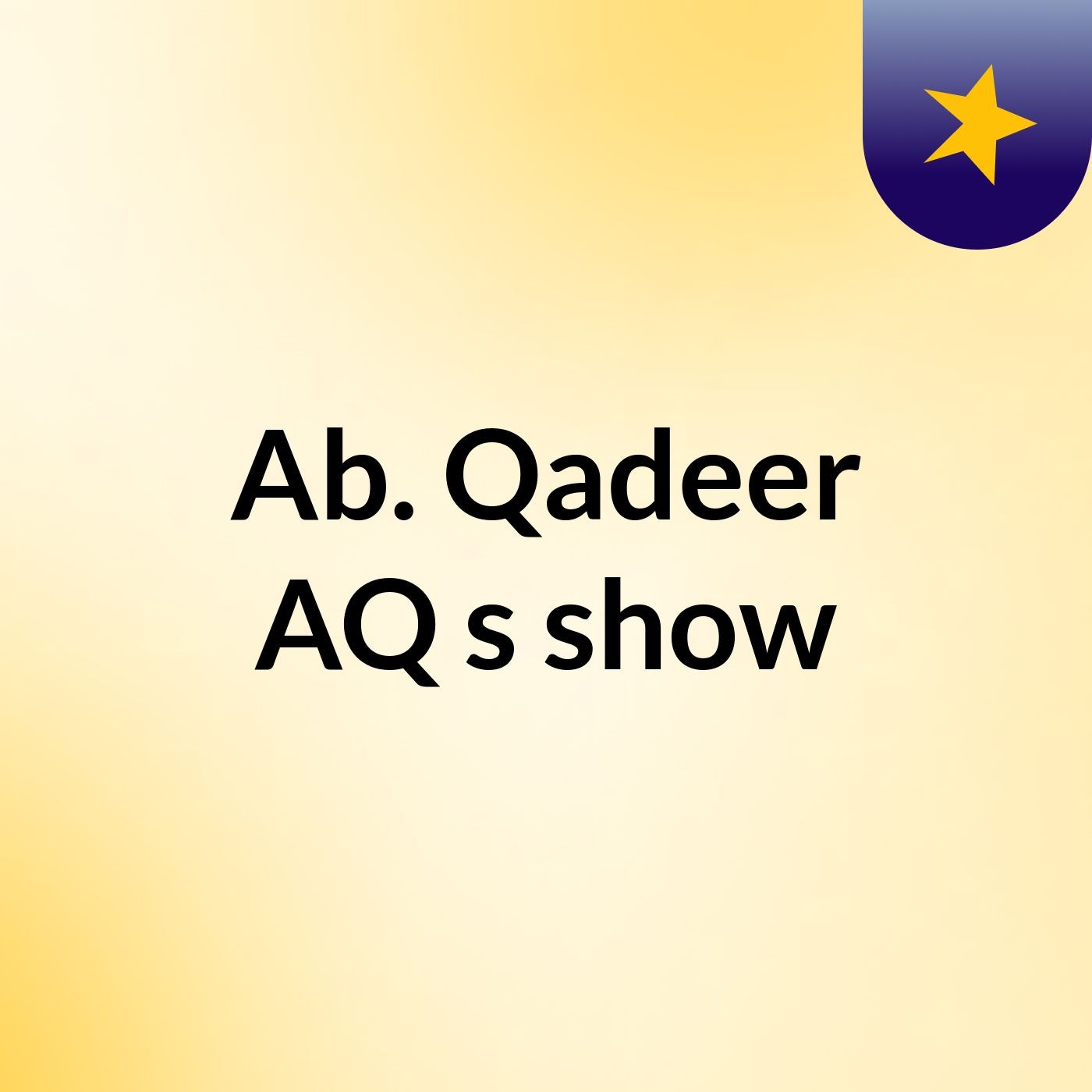 Ab. Qadeer AQ's show