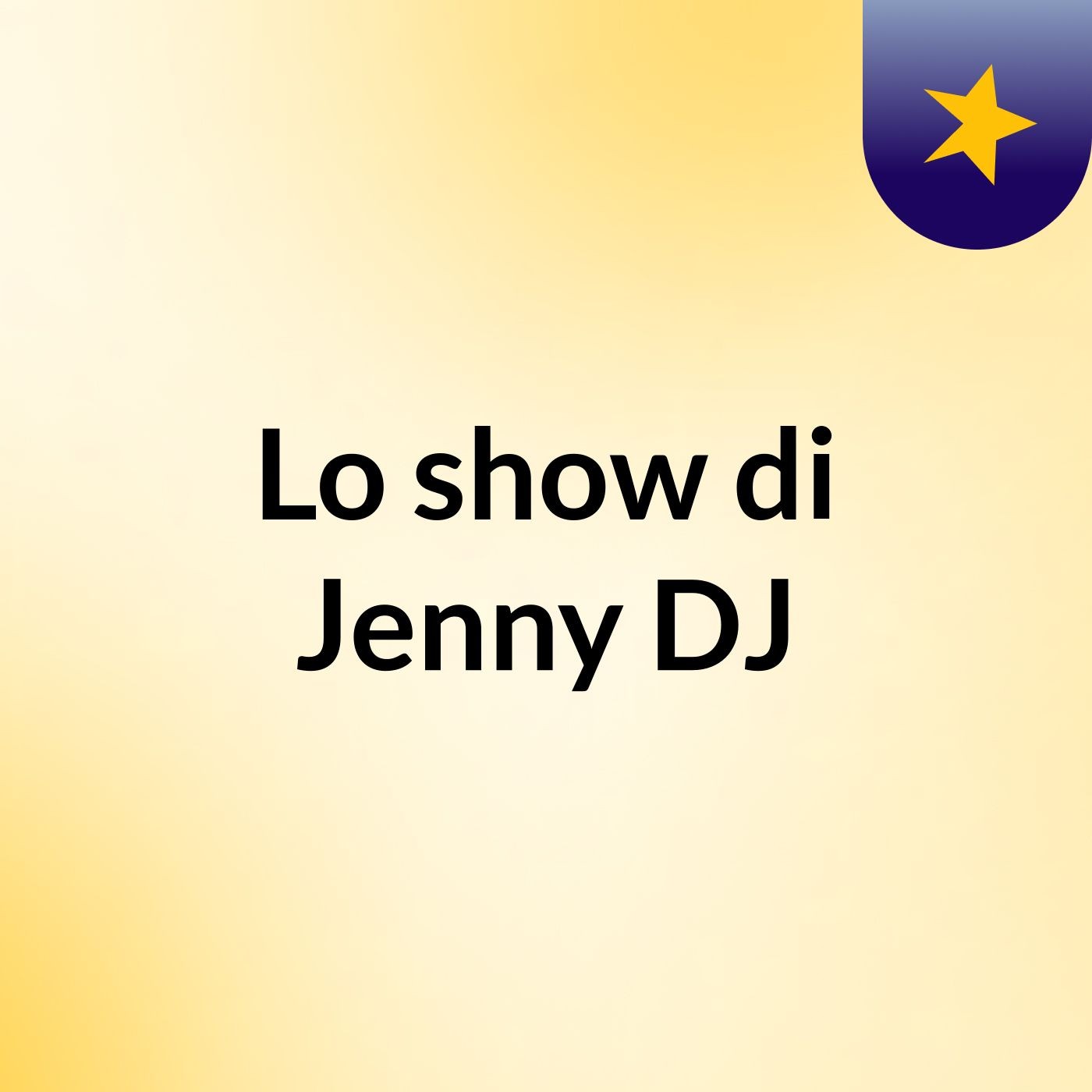 Lo show di Jenny DJ