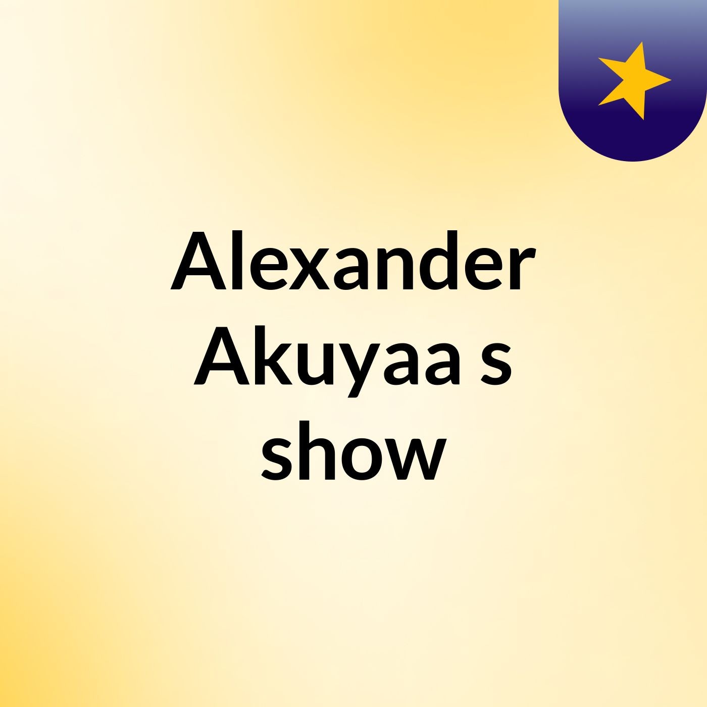Alexander Akuyaa's show