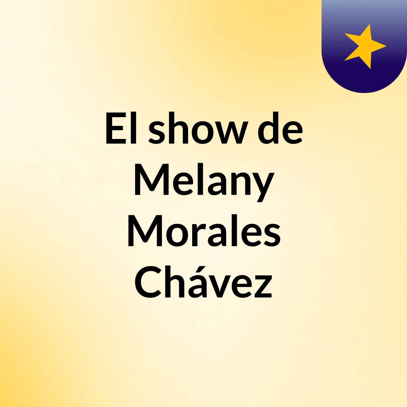 El show de Melany Morales Chávez