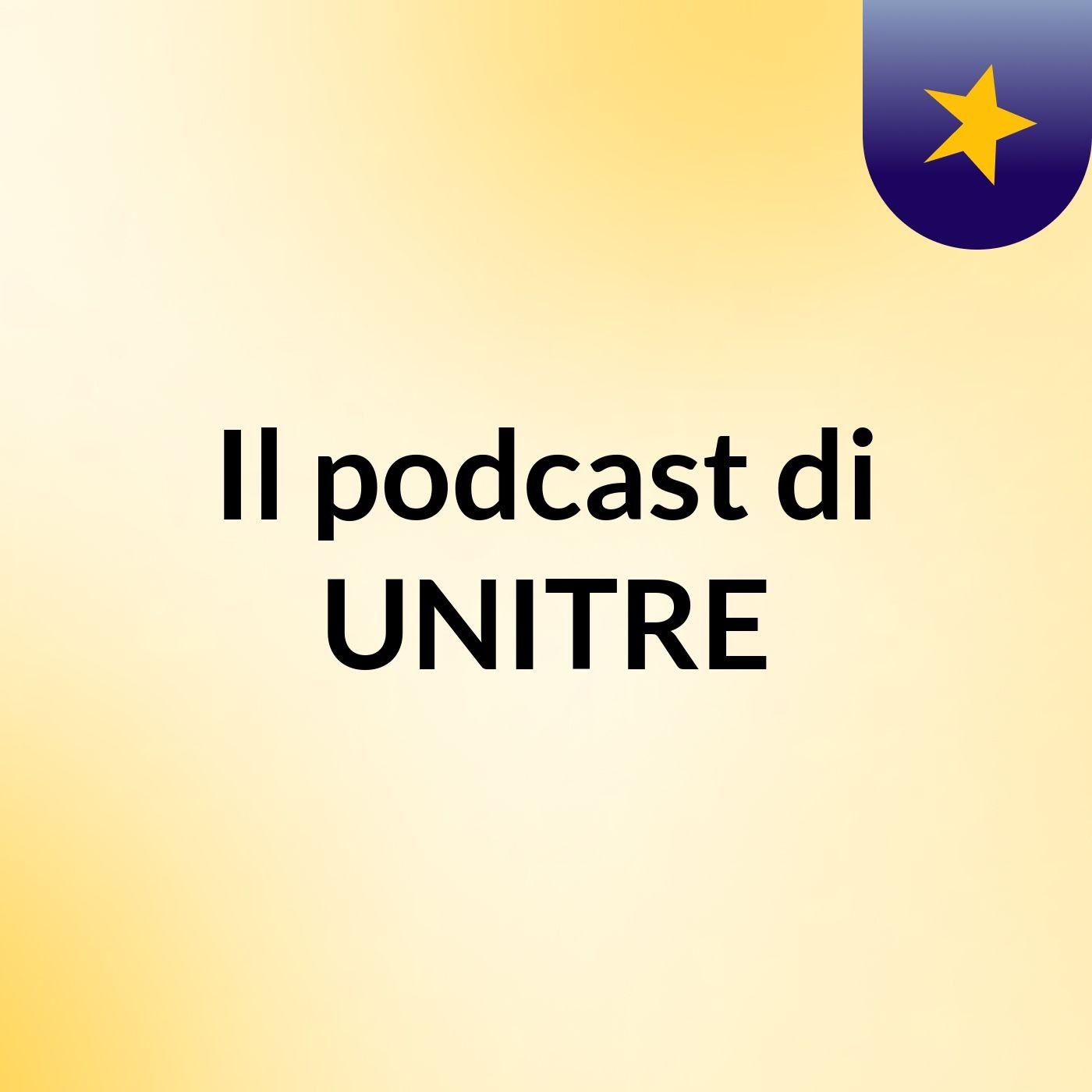 Il podcast di UNITRE podcast artwork