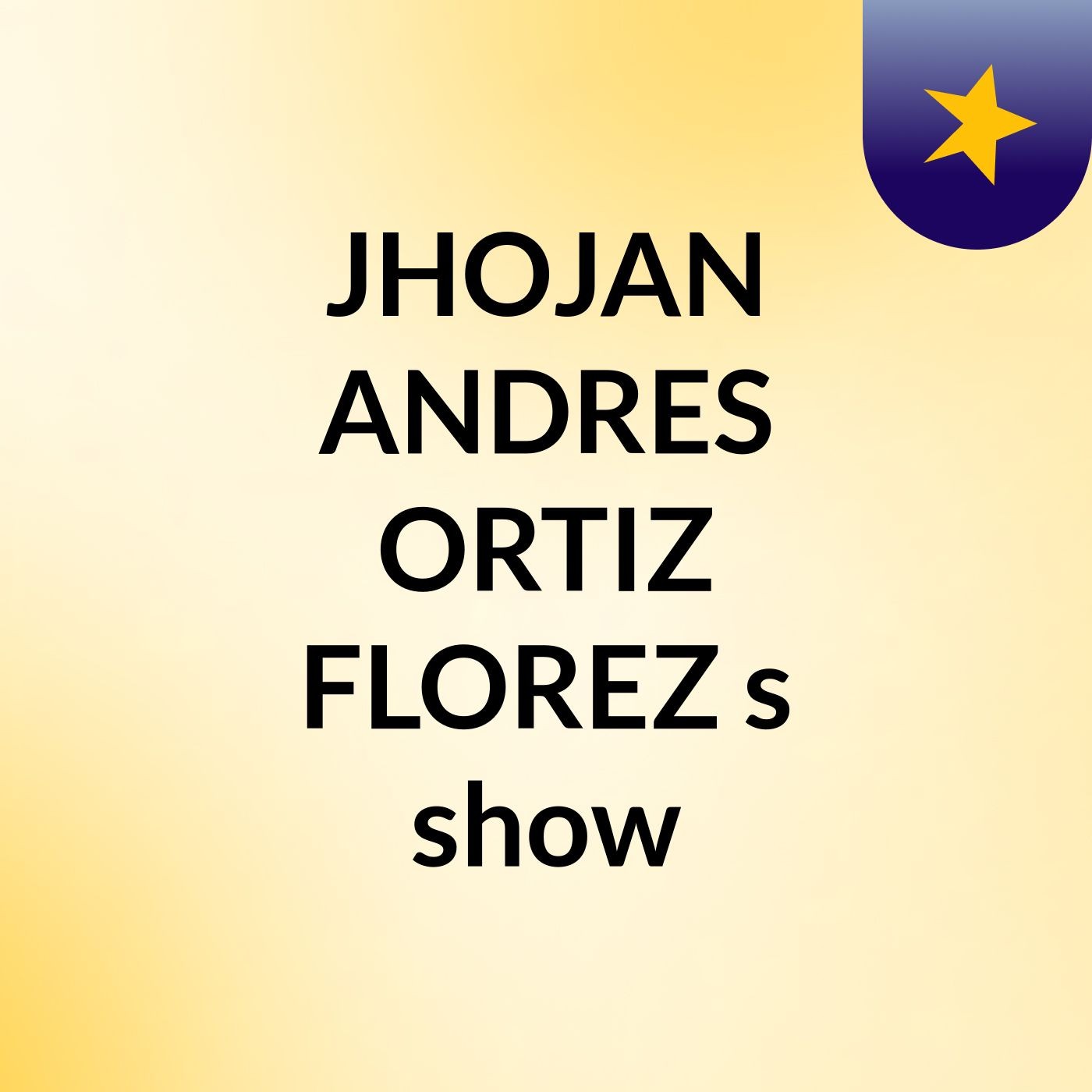 JHOJAN ANDRES ORTIZ FLOREZ's show