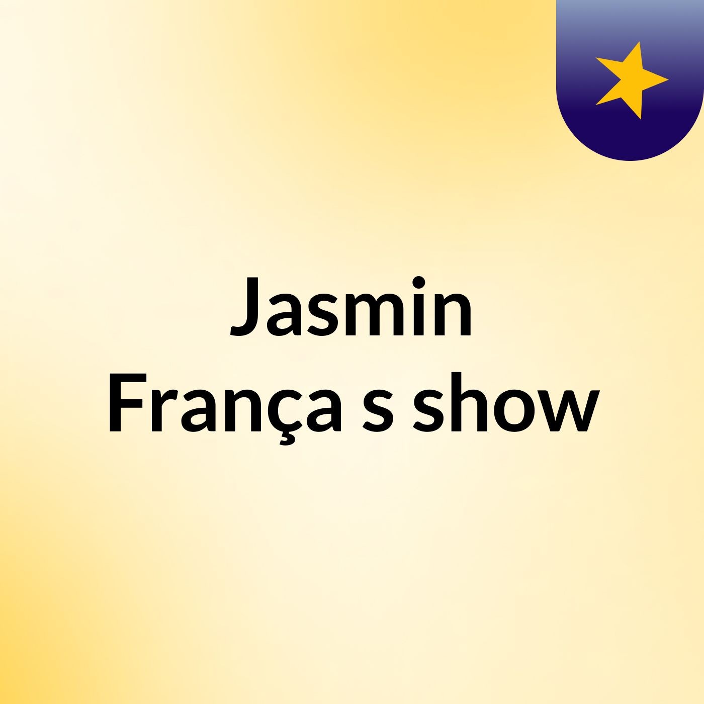 Jasmin França's show