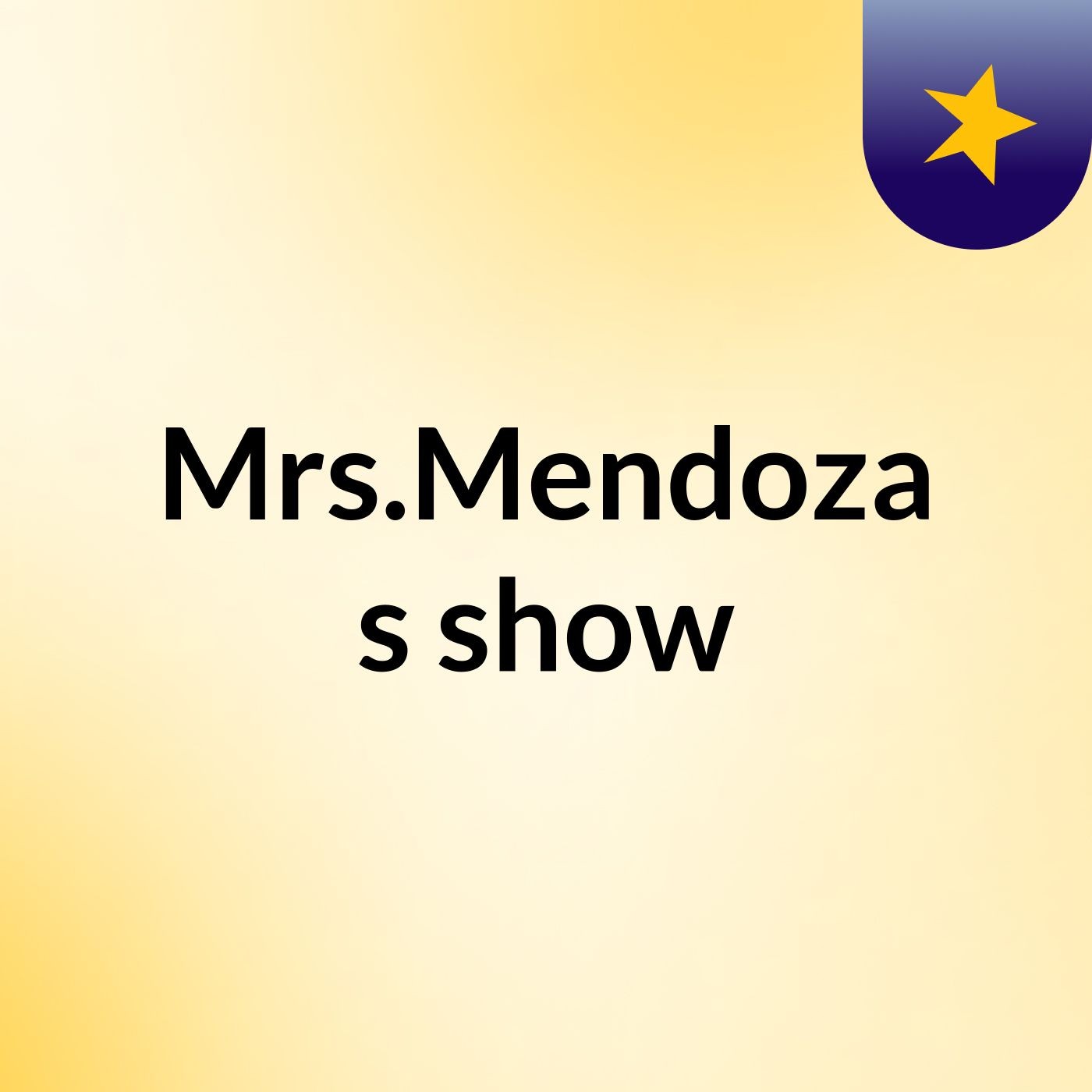 Mrs.Mendoza's show