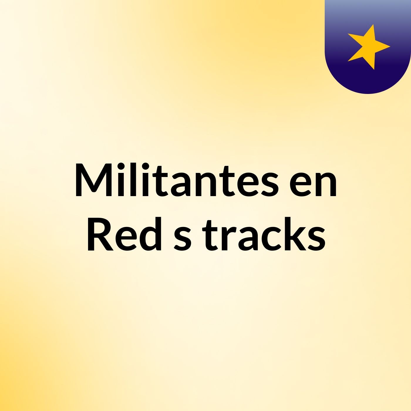 Militantes en Red's tracks