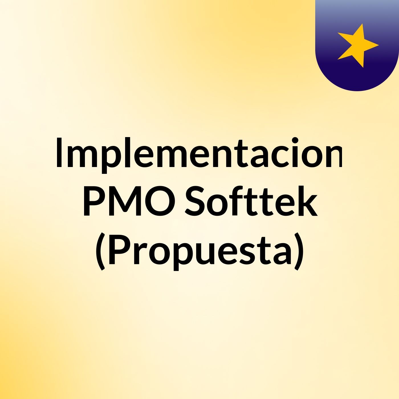 Implementacion PMO Softtek (Propuesta)