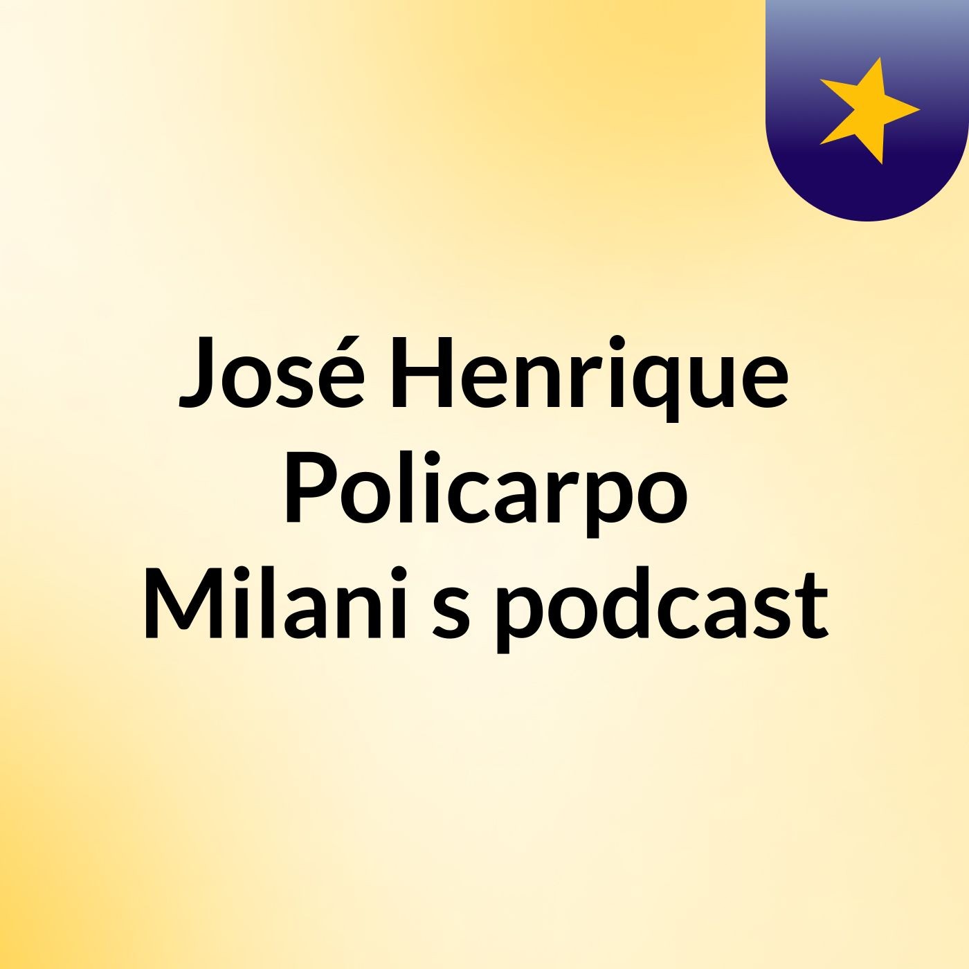 José Henrique Policarpo Milani's podcast