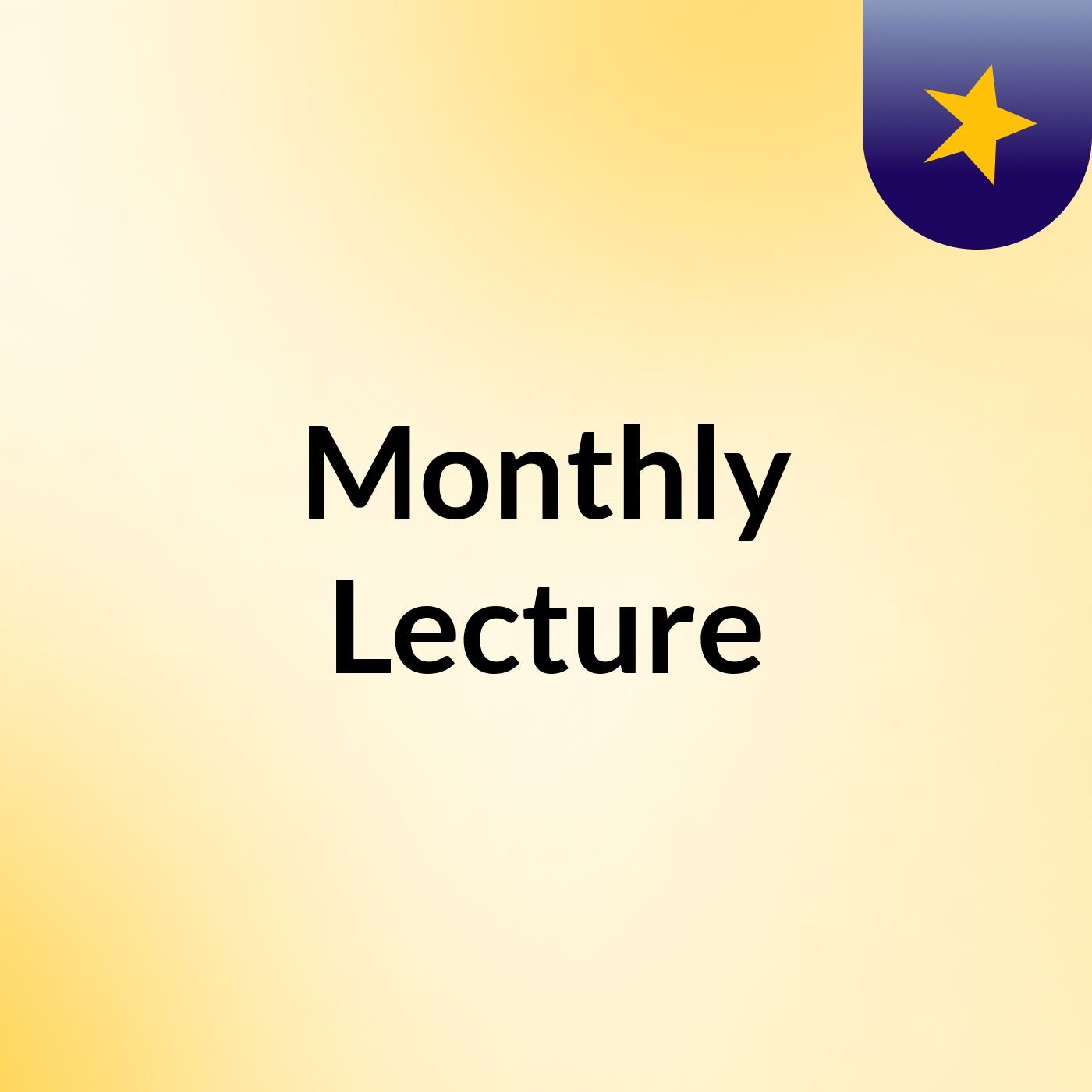 Monthly Lecture