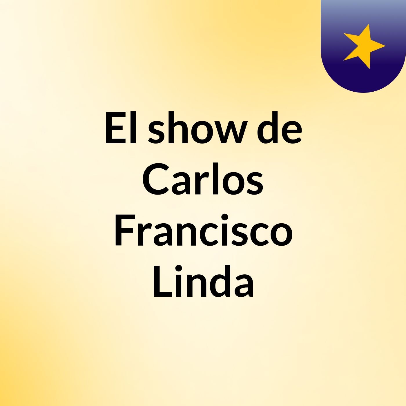 El show de Carlos Francisco Linda