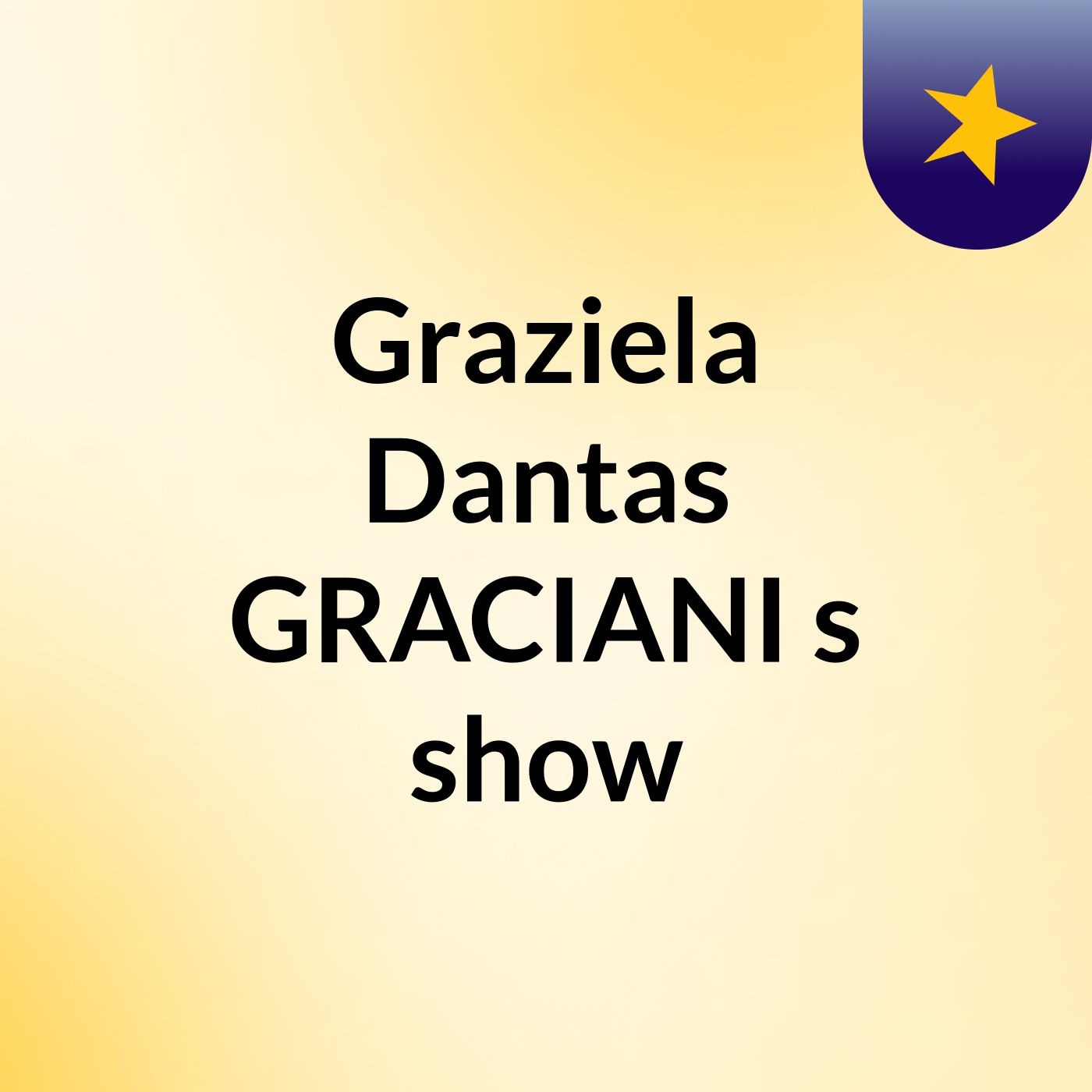 Graziela Dantas GRACIANI's show