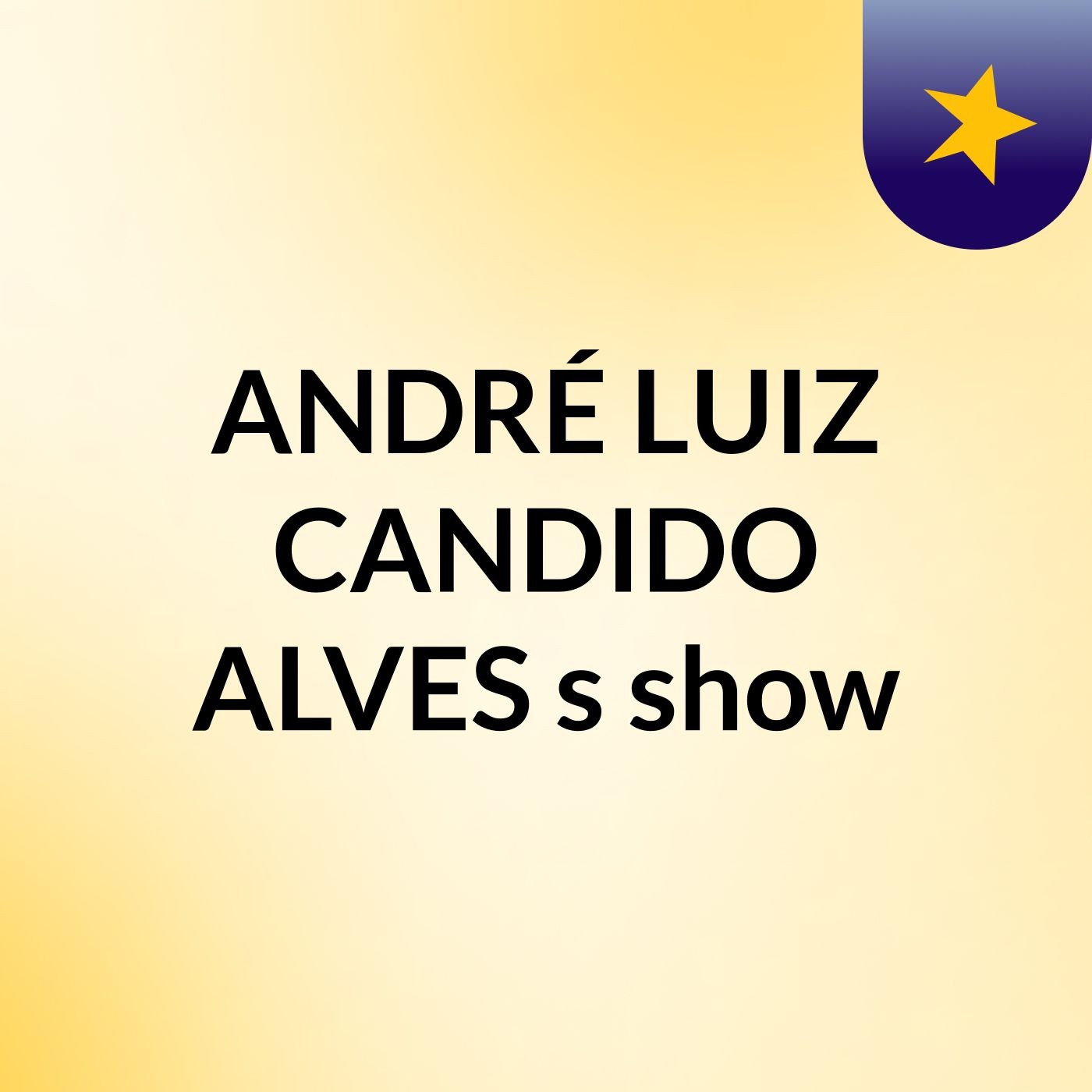 ANDRÉ LUIZ CANDIDO ALVES's show