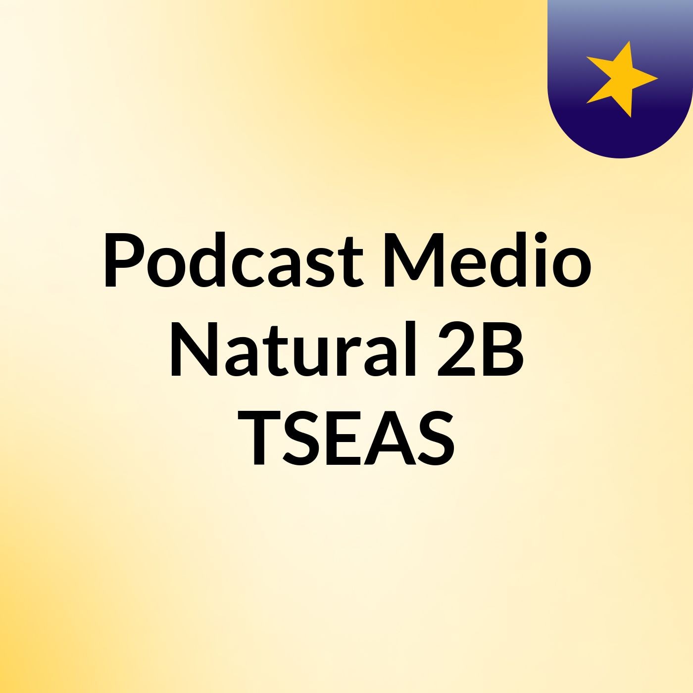Podcast Medio Natural 2B TSEAS podcast artwork