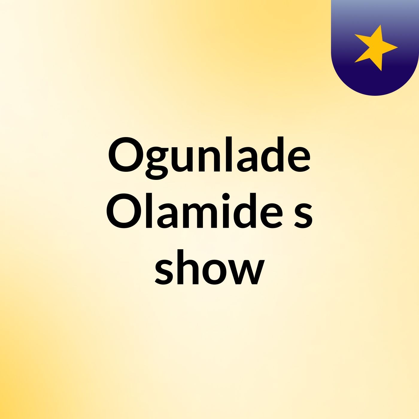 Ogunlade Olamide's show