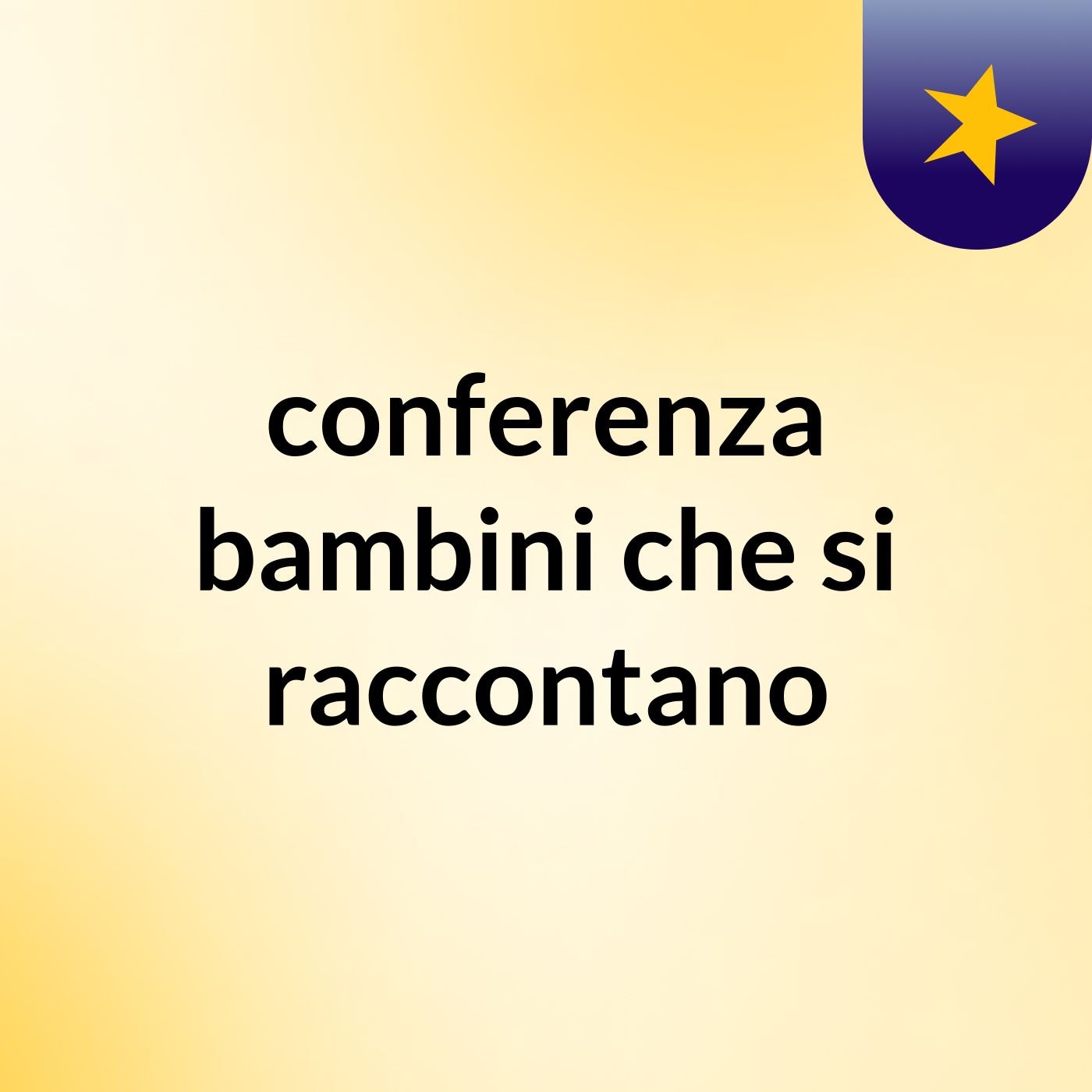 conferenza bambini che si raccontano cover art