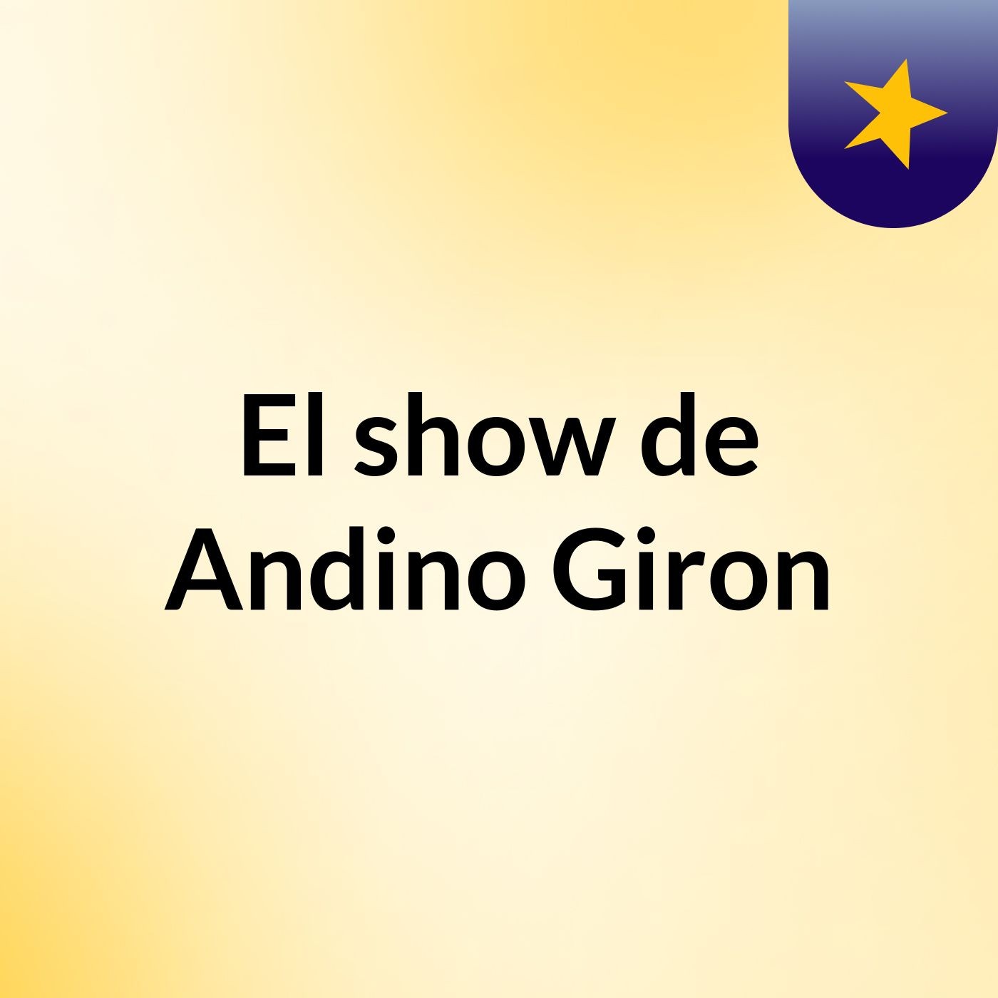 El show de Andino Giron