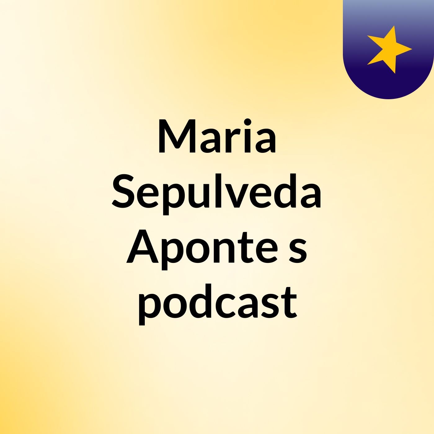 Maria Sepulveda Aponte's podcast
