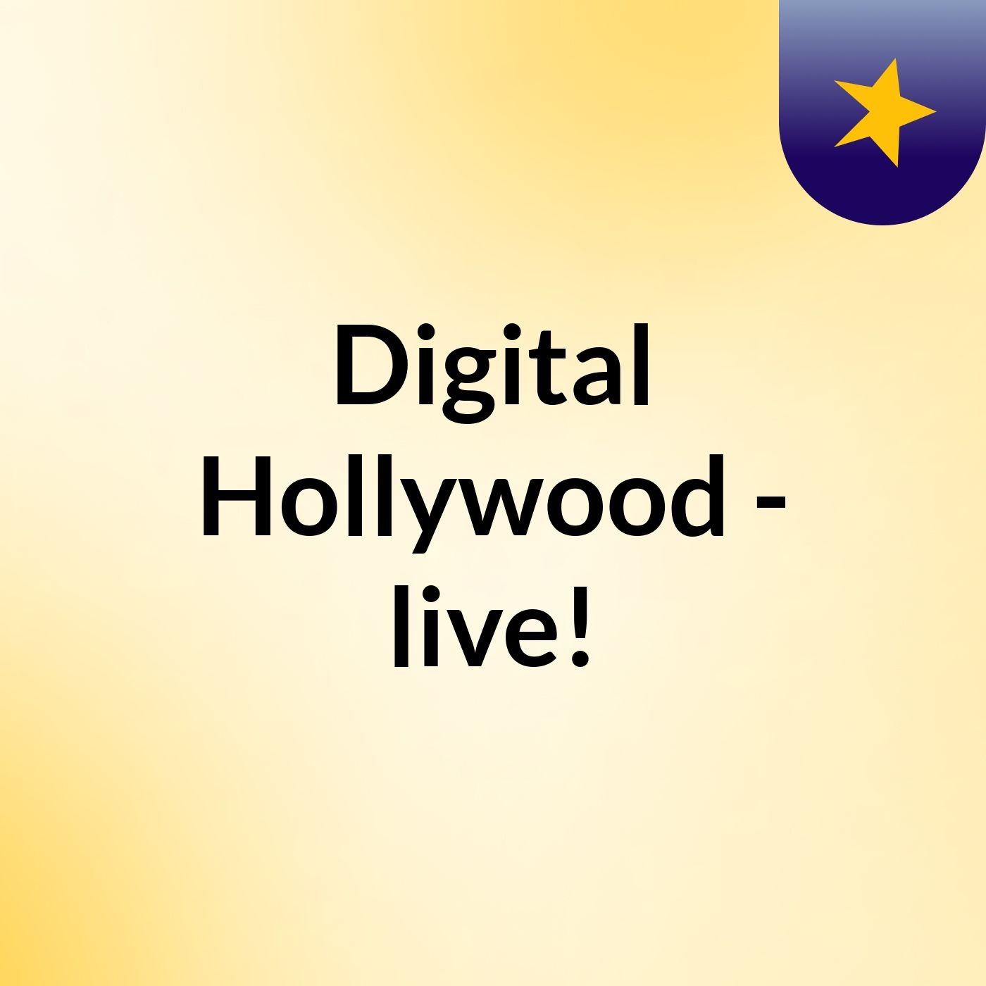 Digital Hollywood - live!