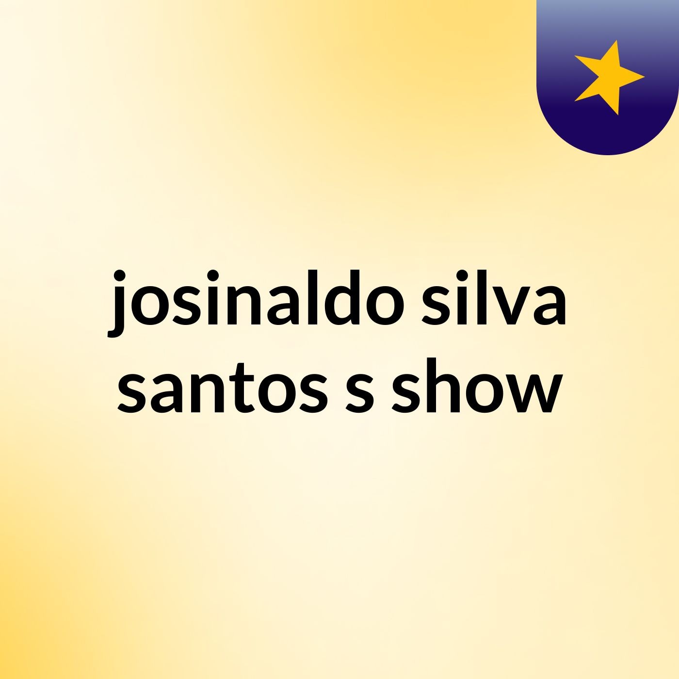 josinaldo silva santos's show