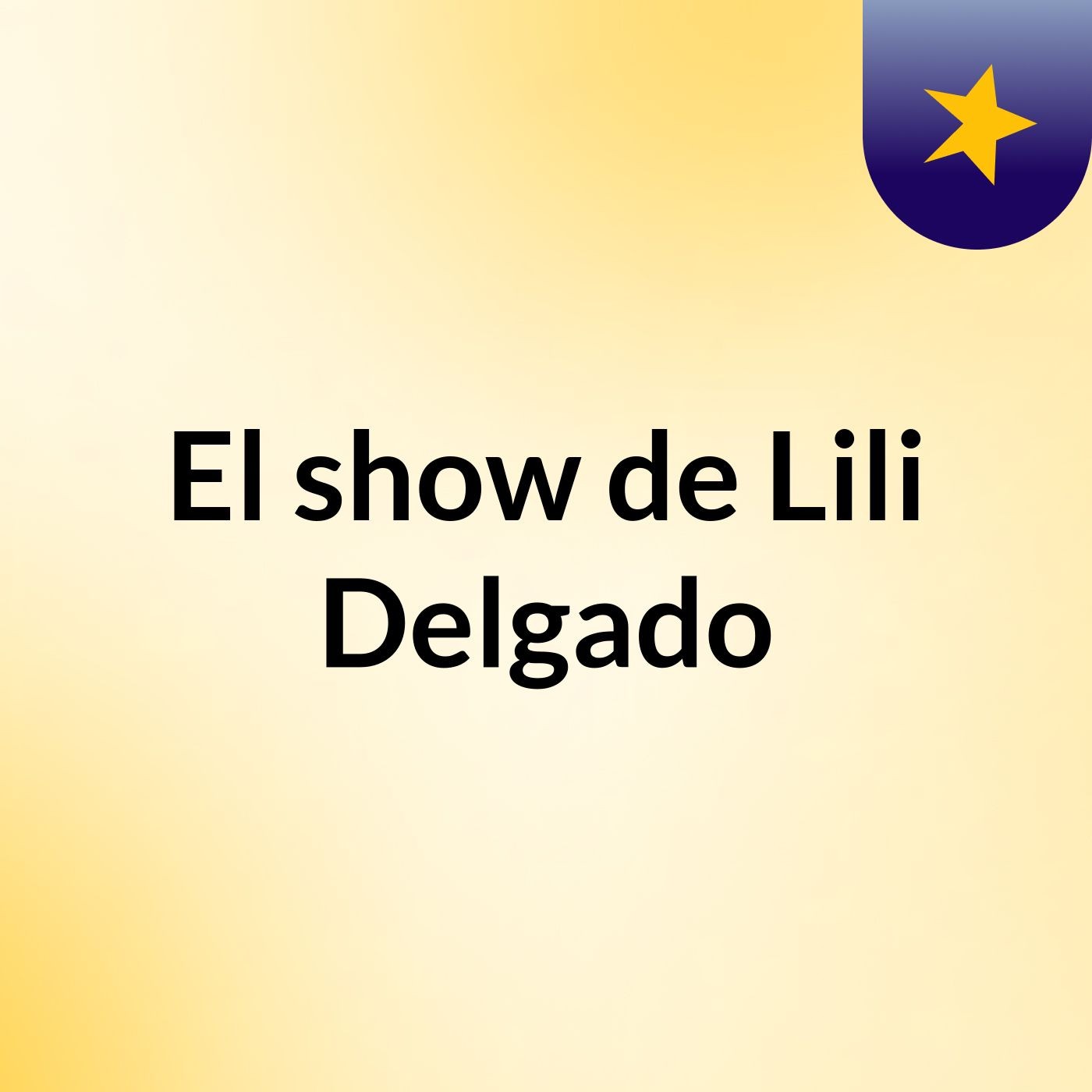 El show de Lili Delgado