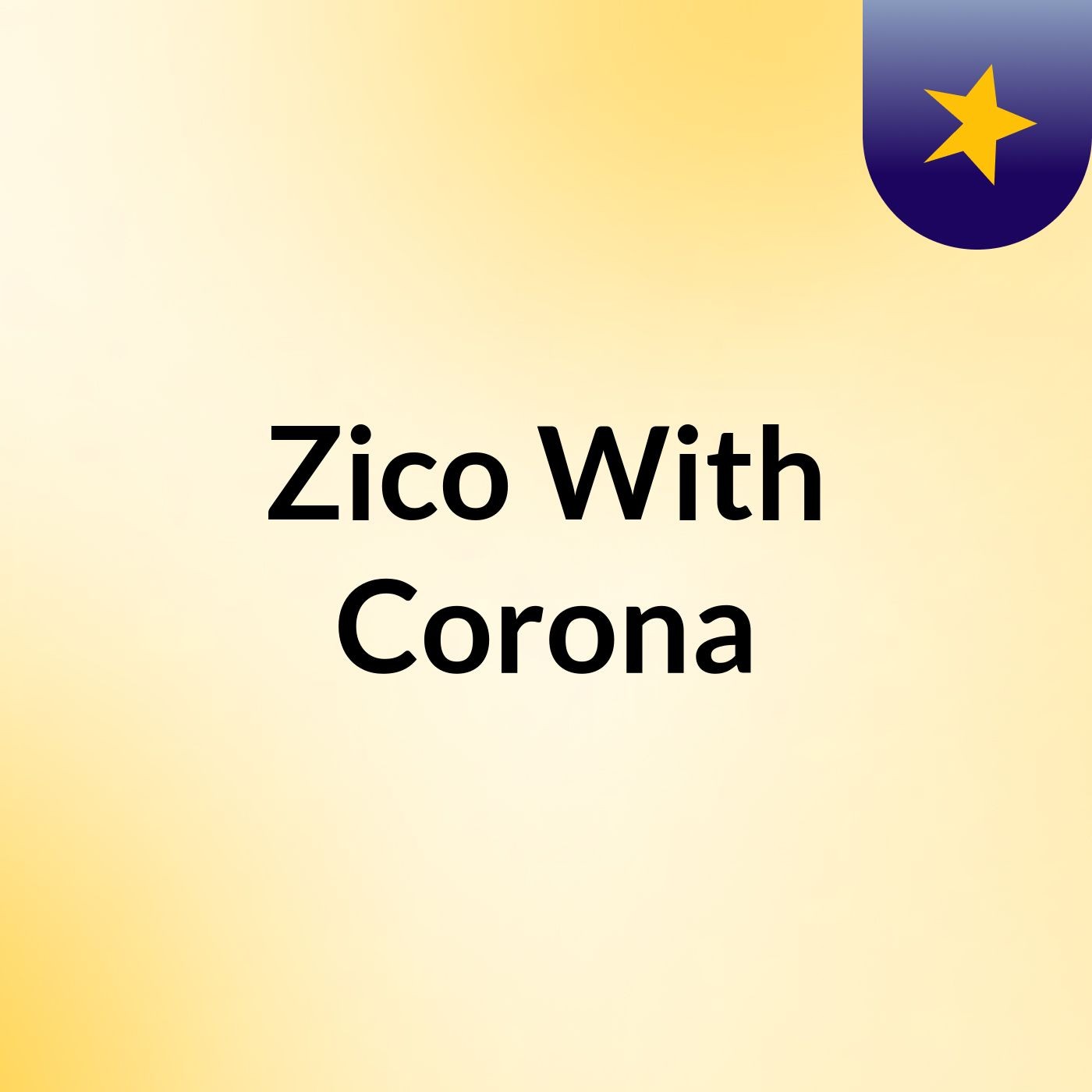 Zico With Corona