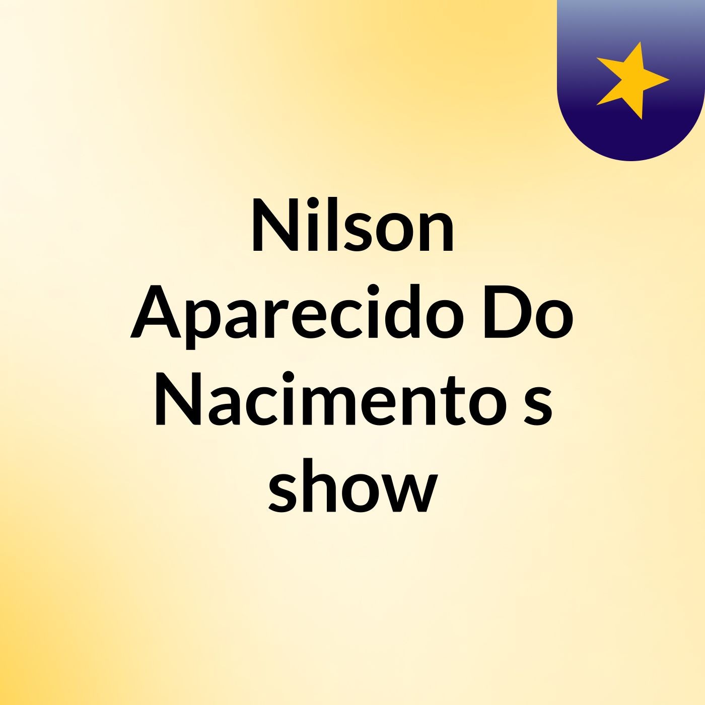 Episódio 8 - Nilson Aparecido Do Nacimento's show