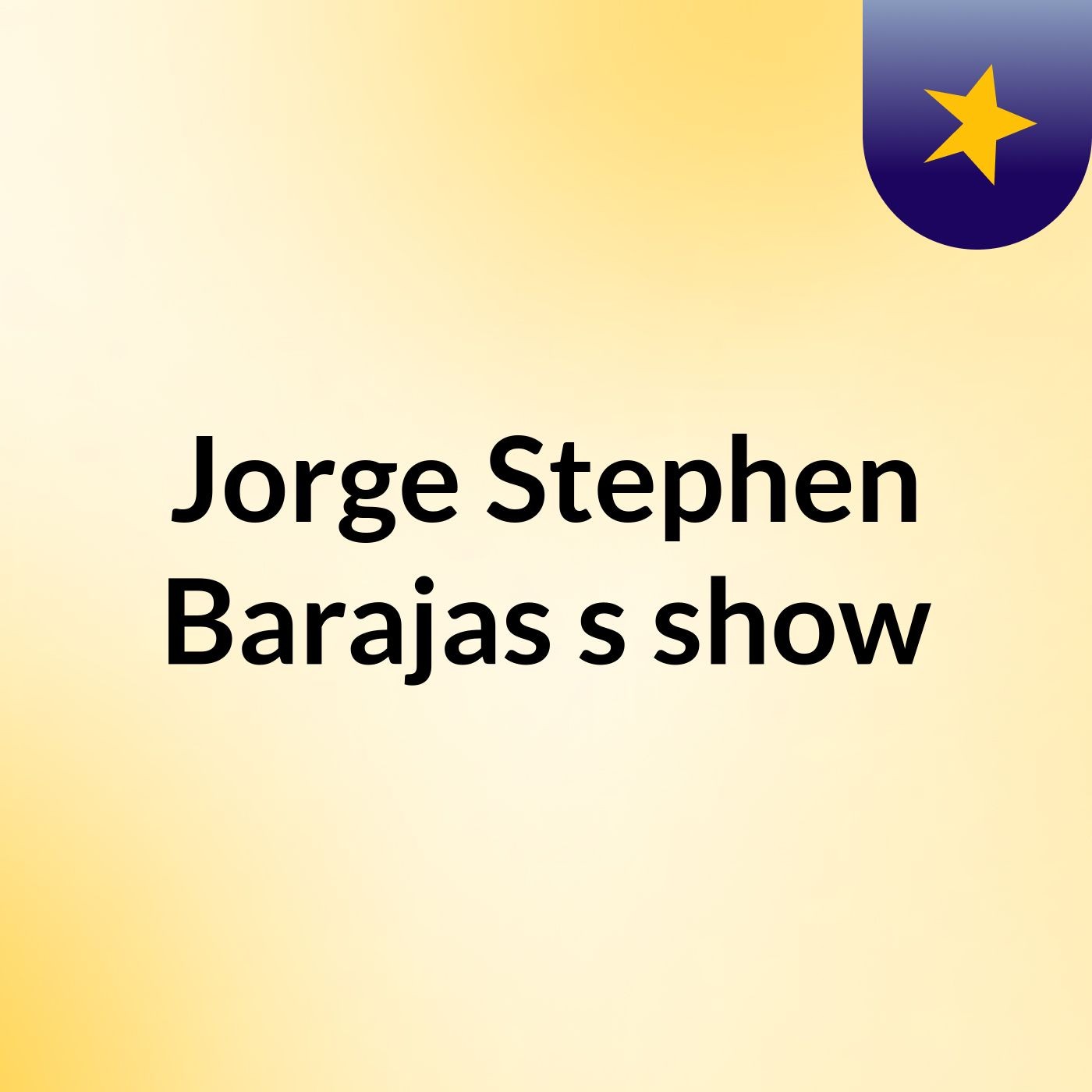 Jorge Stephen Barajas's show podcast artwork