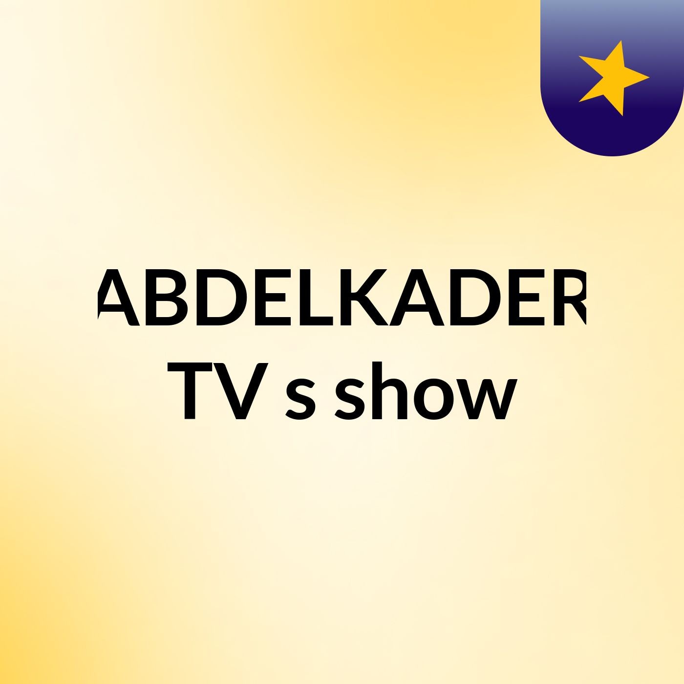 ABDELKADER TV's show