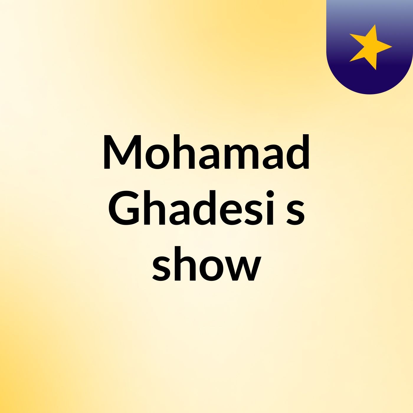 Mohamad Ghadesi's show