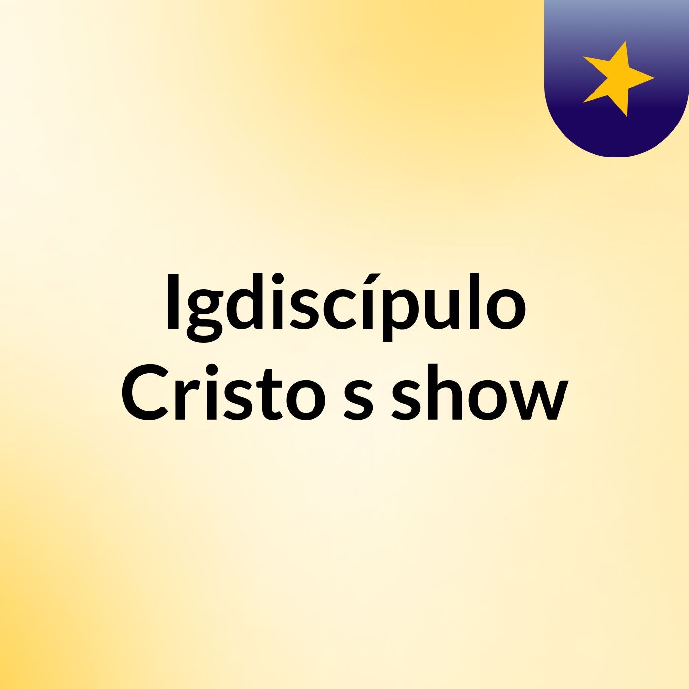 Igdiscípulo Cristo's show