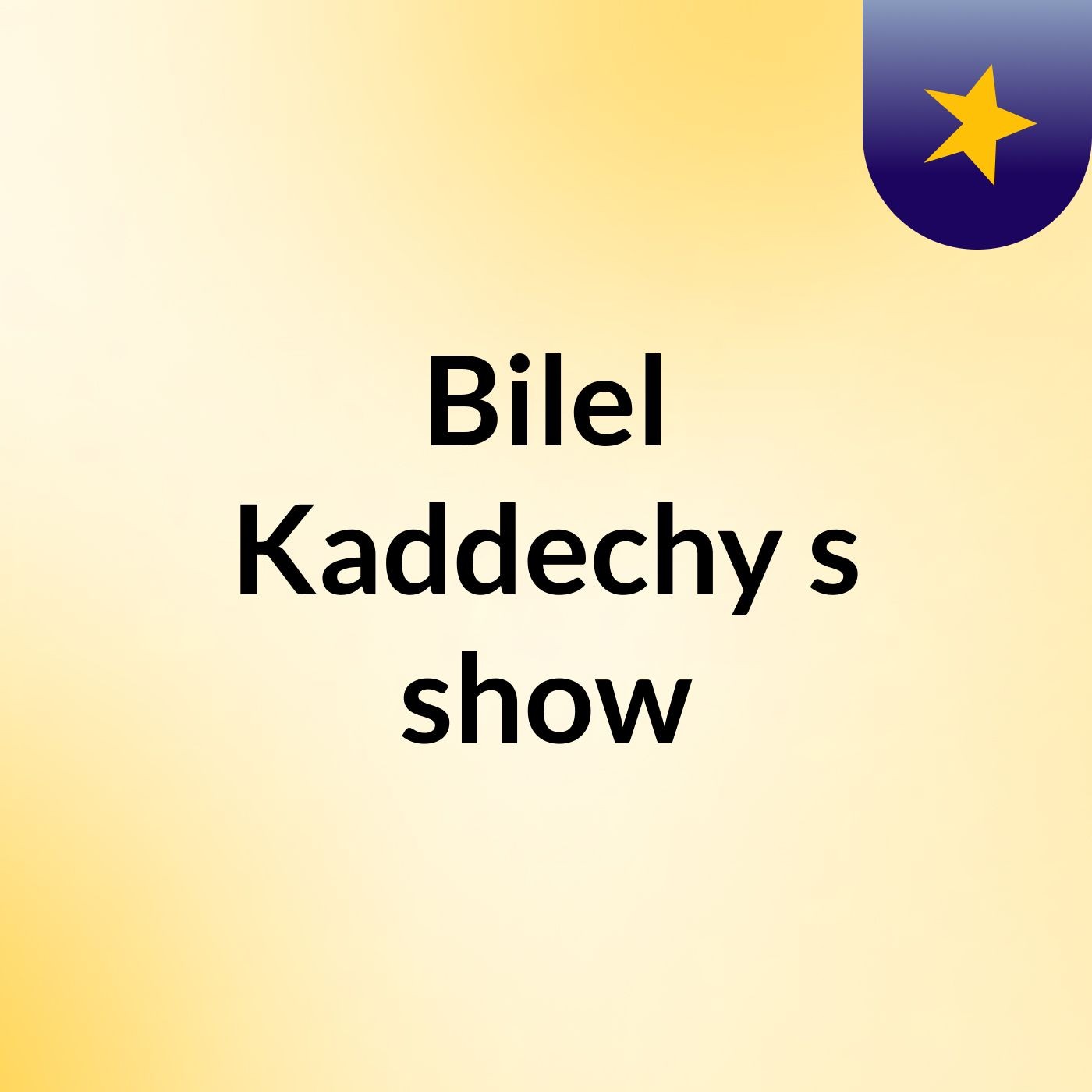 Bilel Kaddechy's show