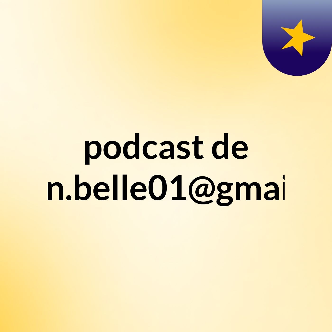 podcast de tonton.belle01@gmail.com