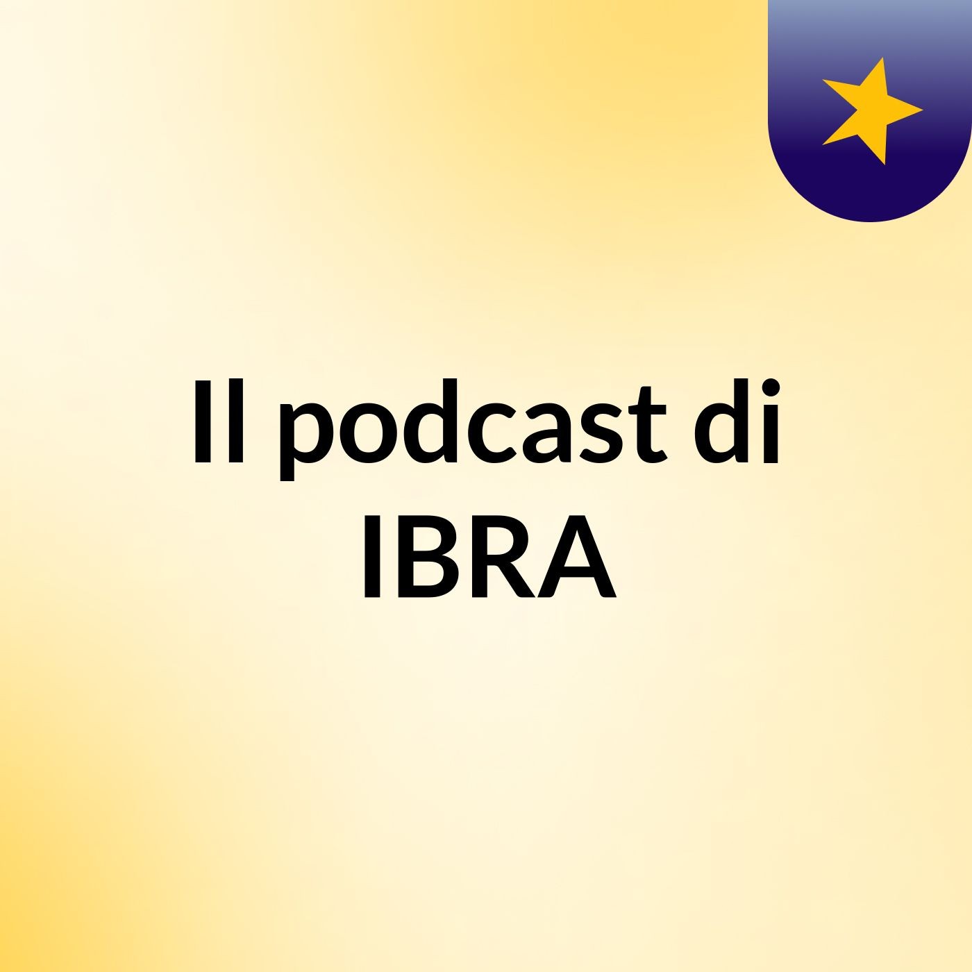 Il podcast di IBRA