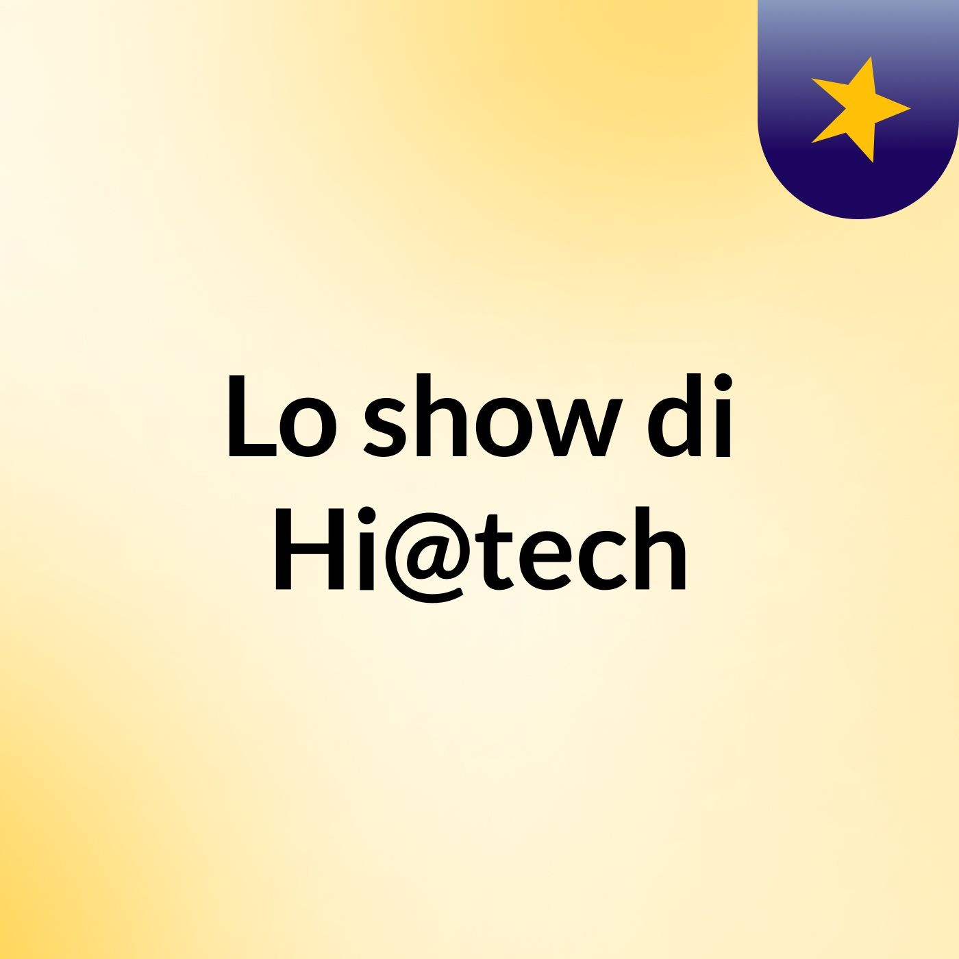 Lo show di Hi@tech