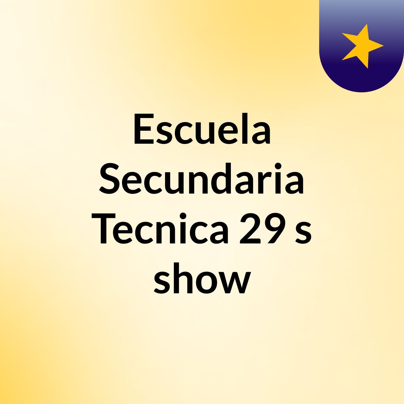 Escuela Secundaria Tecnica 29's show cover art