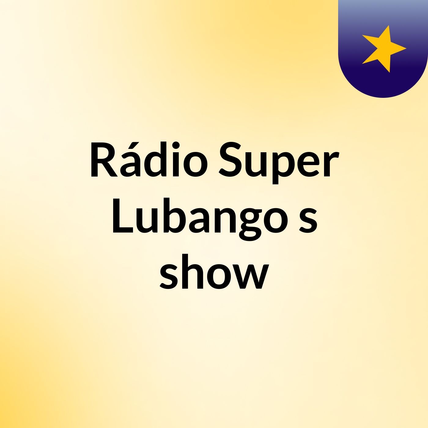 Rádio Super Lubango's show