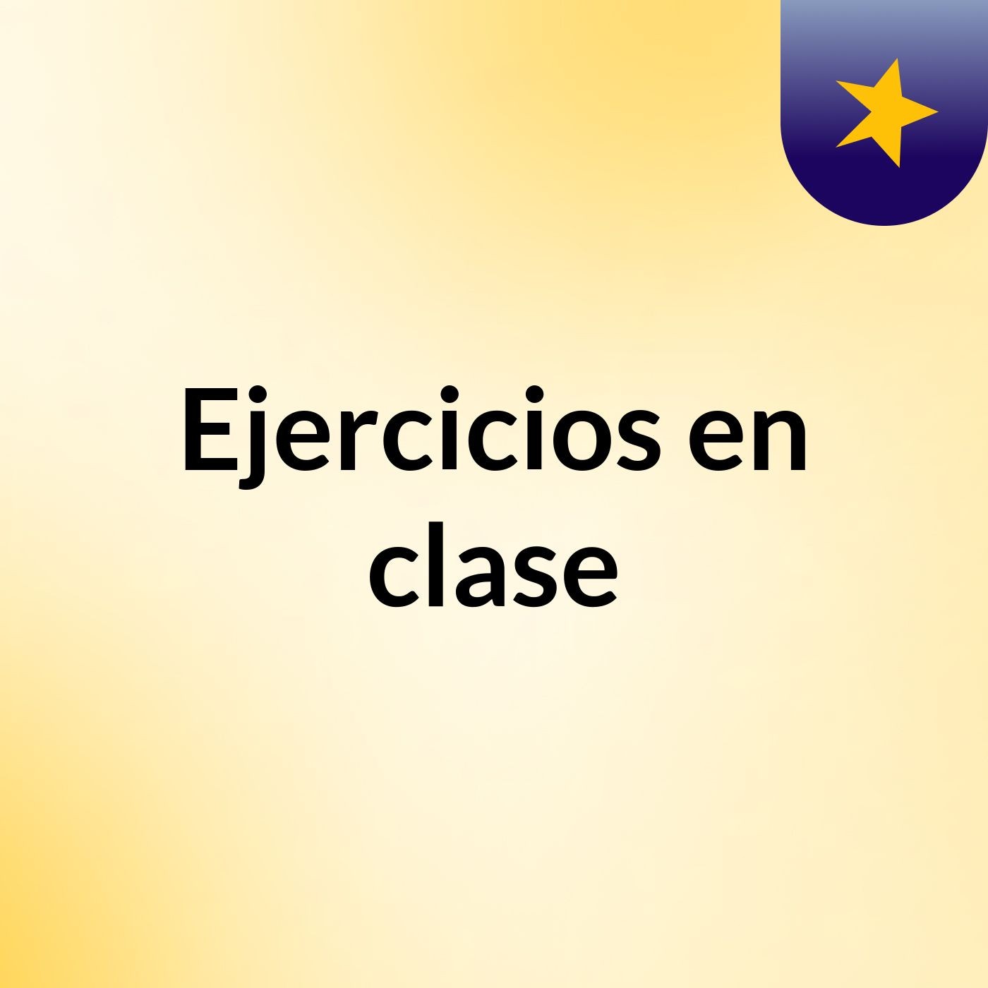 Ejercicios en clase