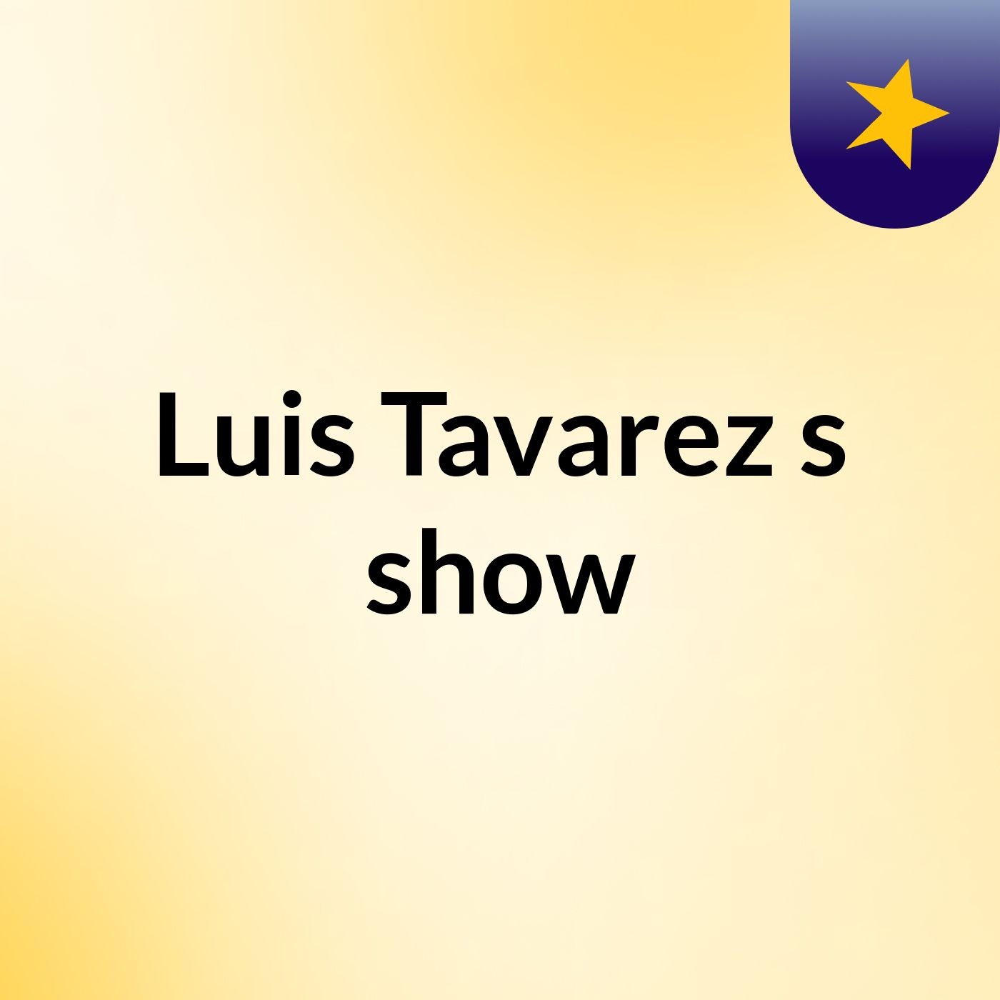 Luis Tavarez's show