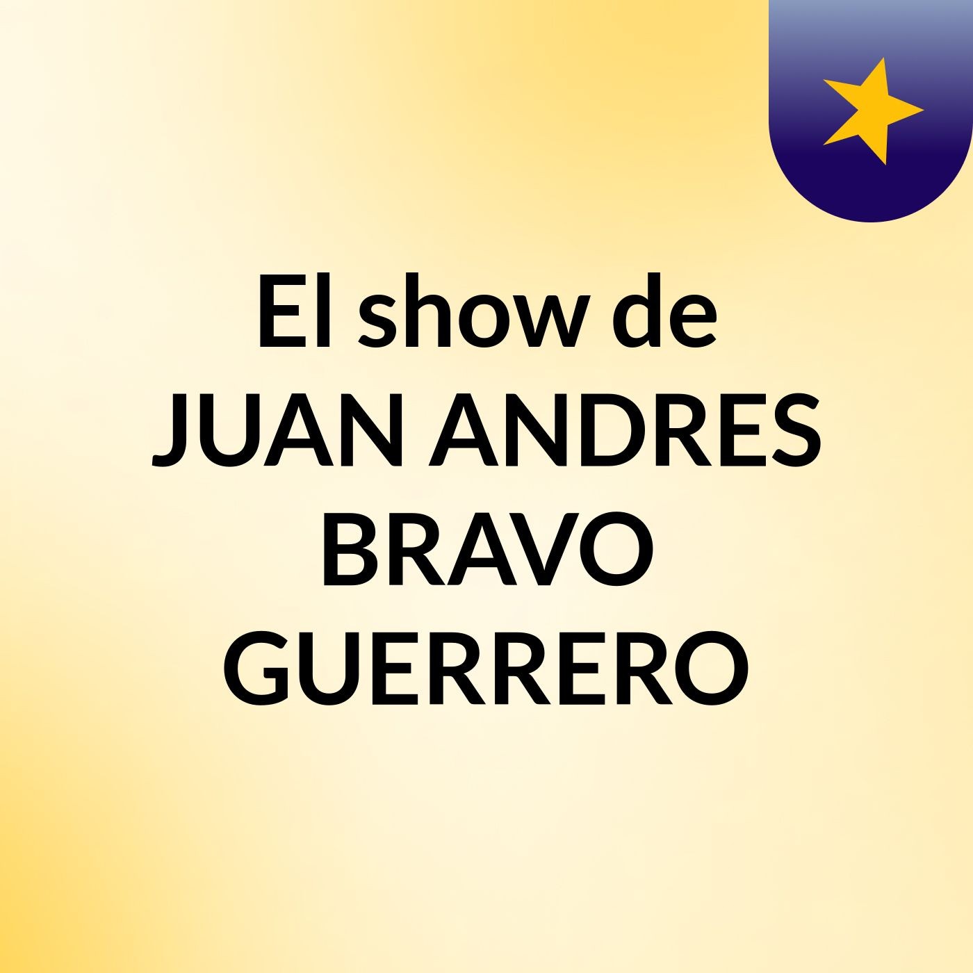 El show de JUAN ANDRES BRAVO GUERRERO