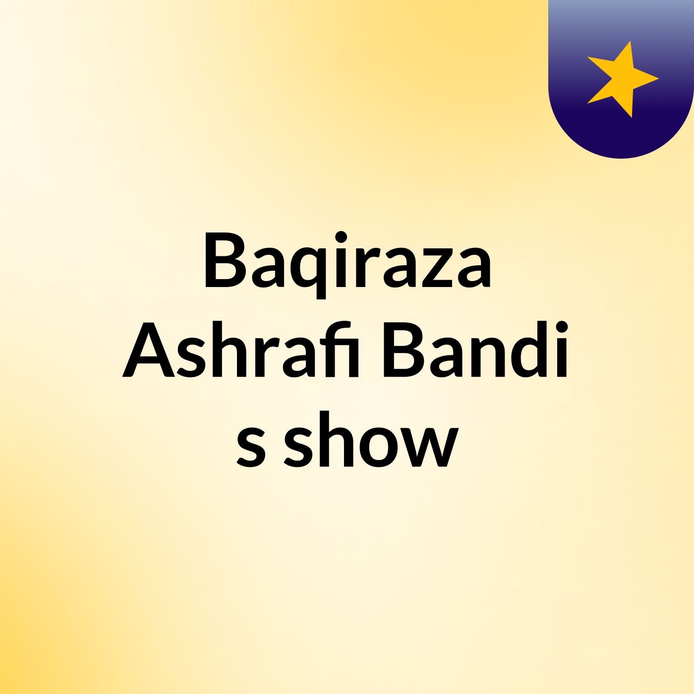Baqiraza Ashrafi Bandi's show